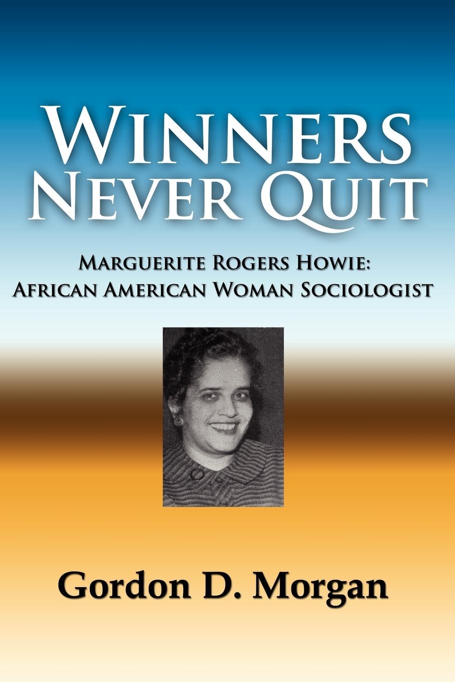 Vorderes Coverbild Winners Never Quit. Marguerite Rogers Howie