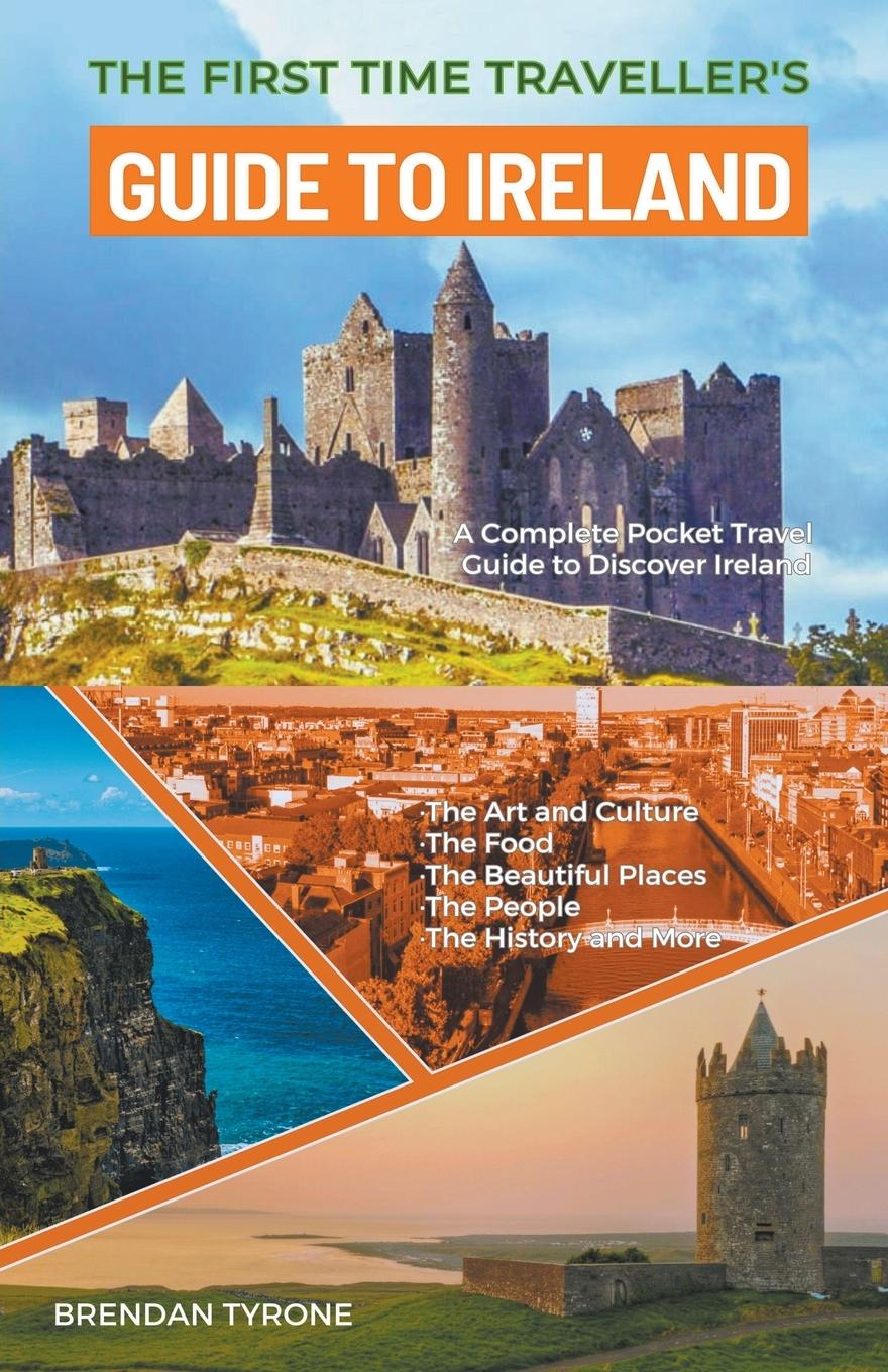 Vorderes Coverbild The First Time Traveller's Guide to Ireland