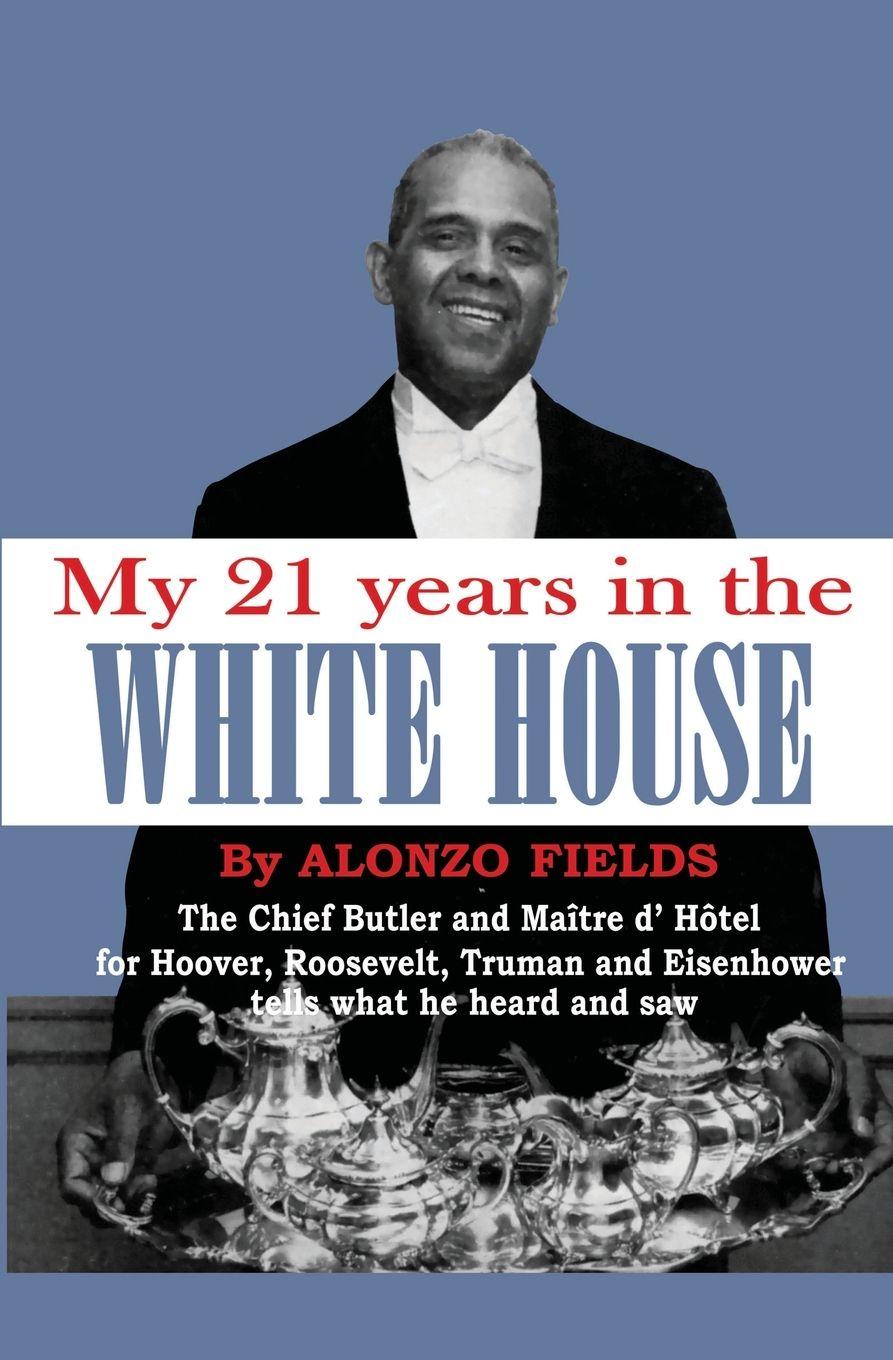 Vorderes Coverbild My 21 Years in the White House
