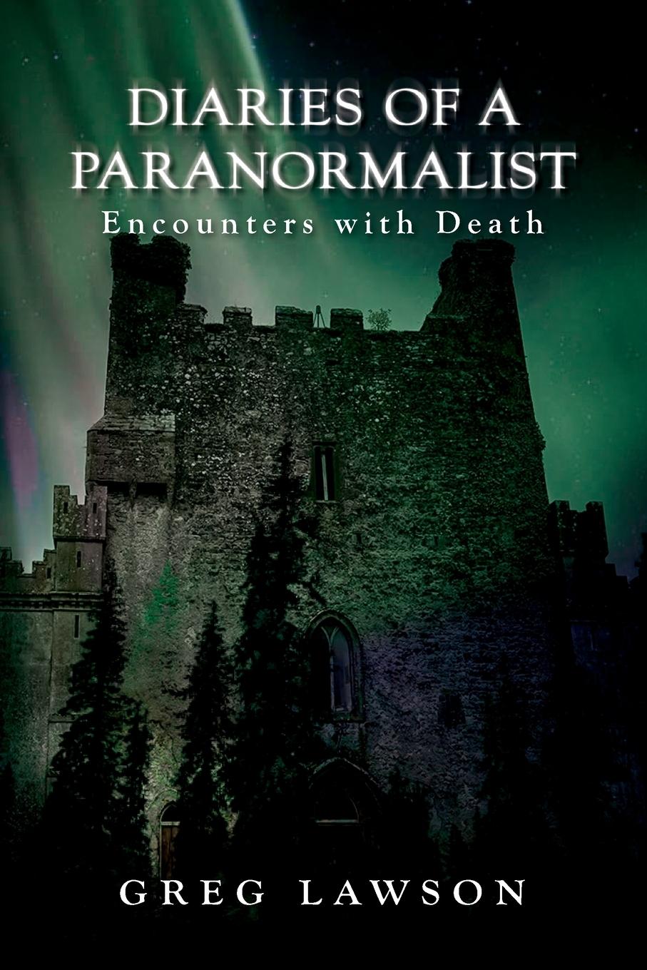 Vorderes Coverbild Diaries Of A Paranormalist
