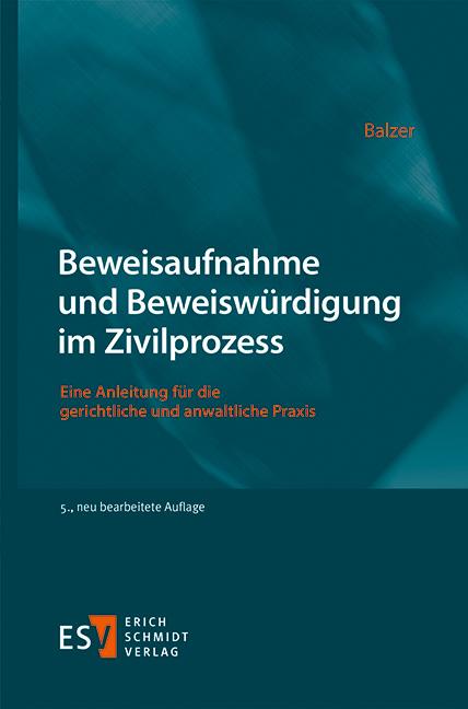 Vorderes Coverbild Beweisaufnahme und Beweiswürdigung im Zivilprozess