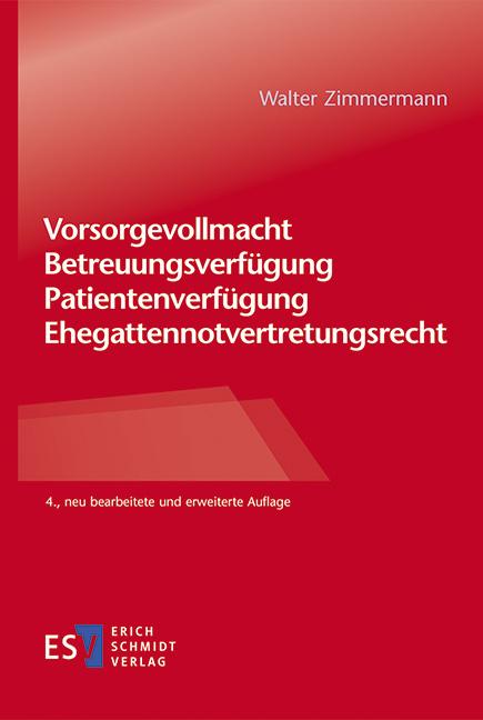 Vorderes Coverbild Vorsorgevollmacht - Betreuungsverfügung - Patientenverfügung - Ehegattennotvertretungsrecht