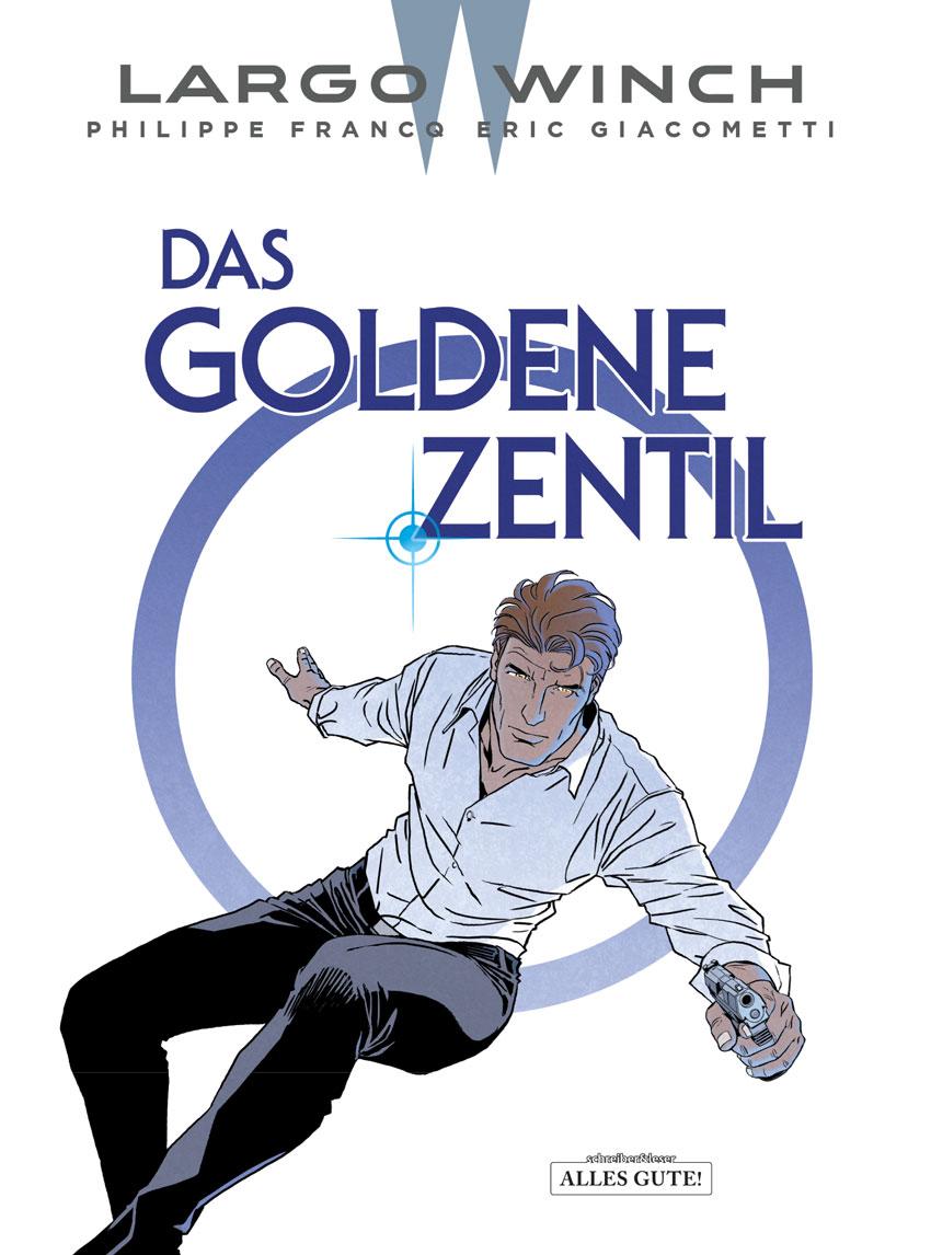 Vorderes Coverbild Largo Winch 24. Das Goldene Zentil
