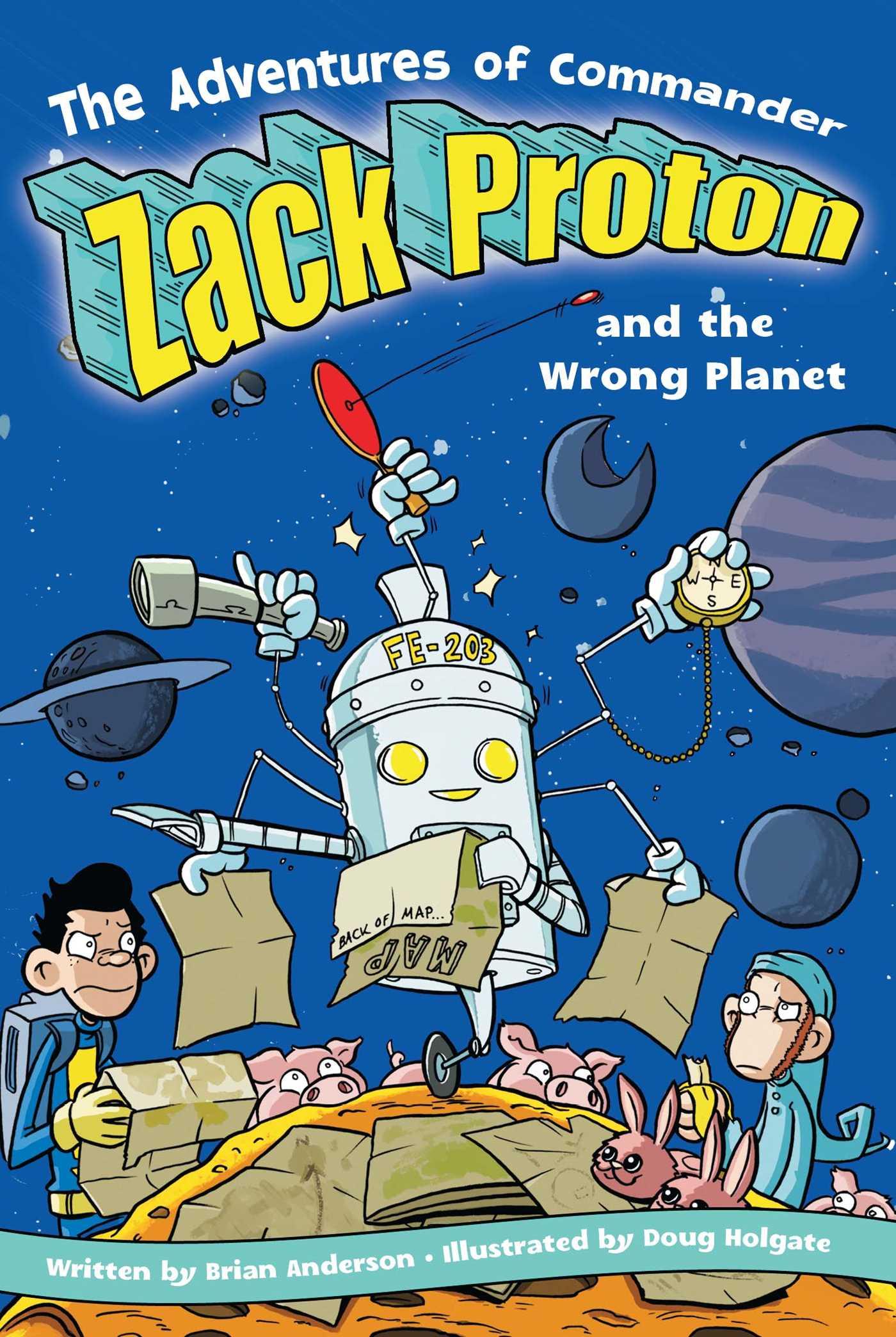 Vorderes Coverbild The Adventures of Commander Zack Proton and the Wrong Planet
