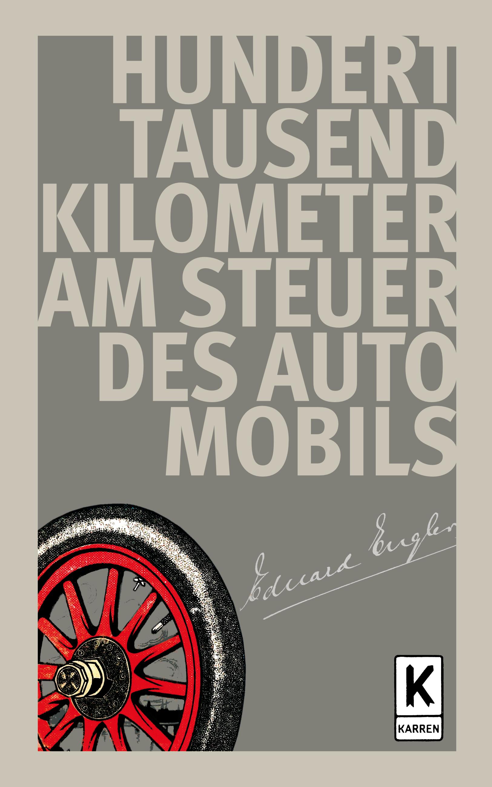 Vorderes Coverbild Hunderttausend Kilometer am Steuer des Automobils