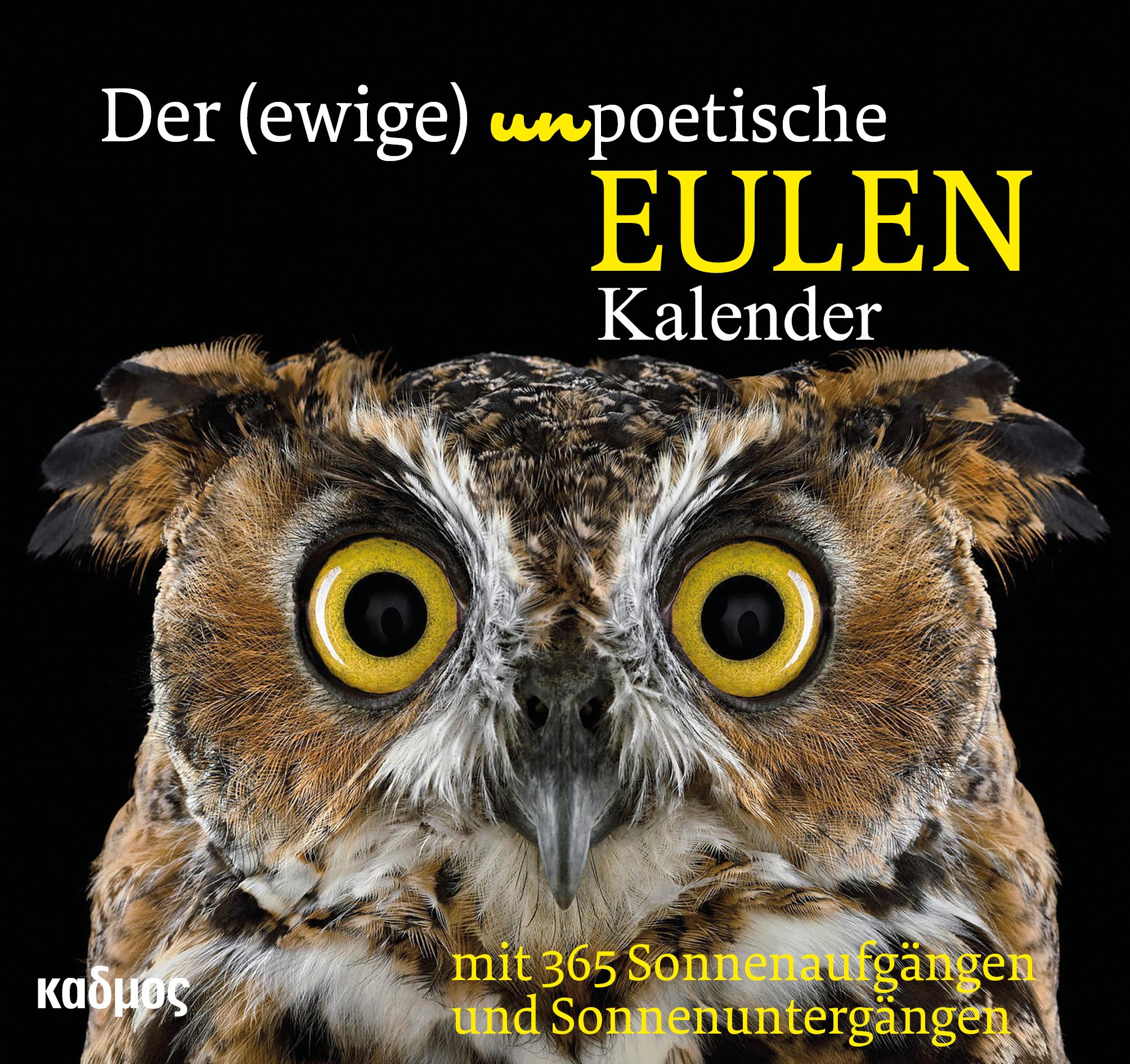 Vorderes Coverbild Der (ewige) (un)poetische Eulenkalender  - immerwährend
