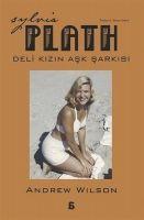 Vorderes Coverbild Sylvia Plath - Deli Kizin Ask Sarkisi