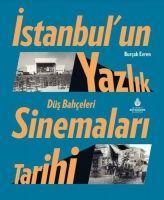 Vorderes Coverbild Istanbulun Yazlik Sinemalari Tarihi Düs Bahceleri