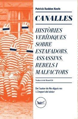 Vorderes Coverbild Canalles : Històries verídiques sobre estafadors, assassins, rebels i malfactors