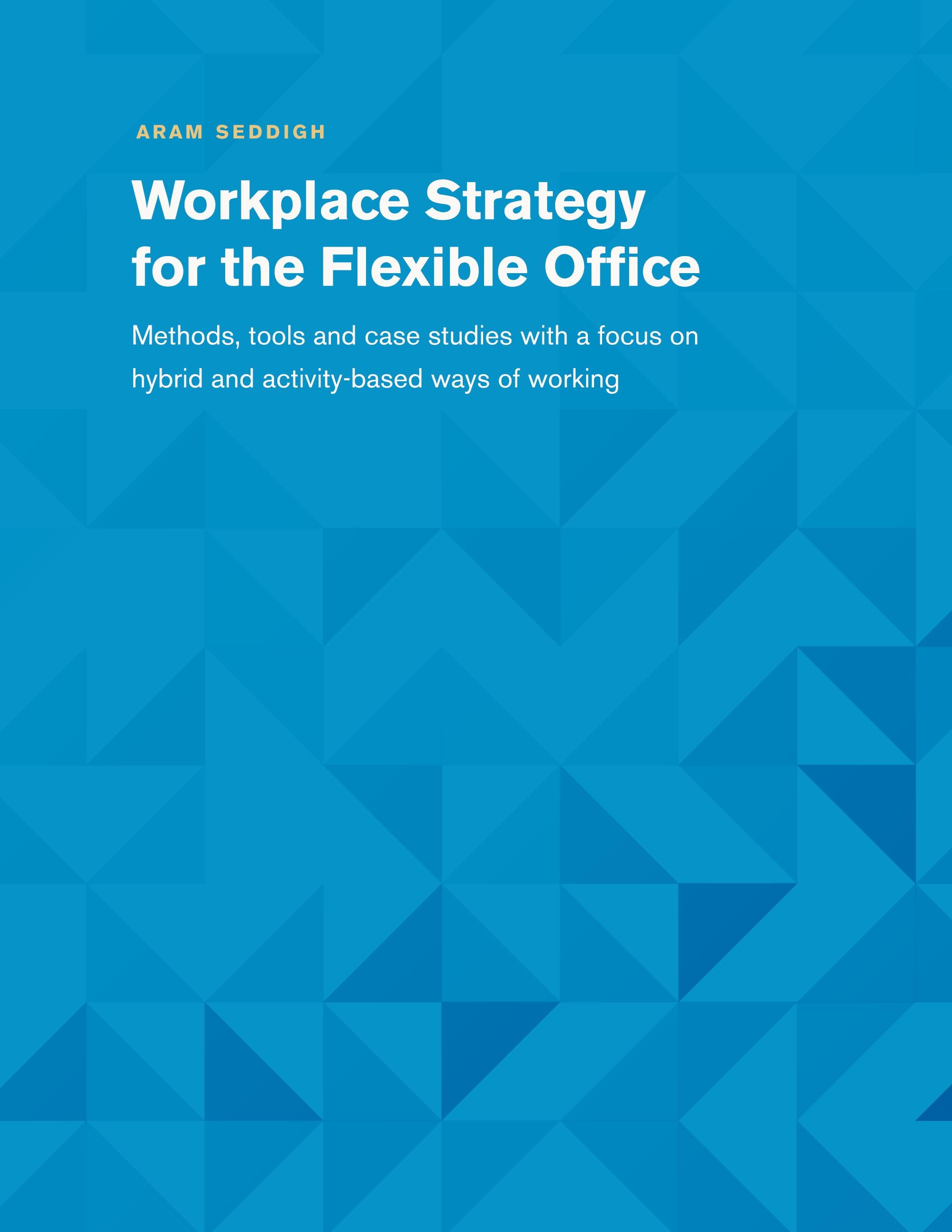 Vorderes Coverbild Workplace Strategy for the Flexible Office