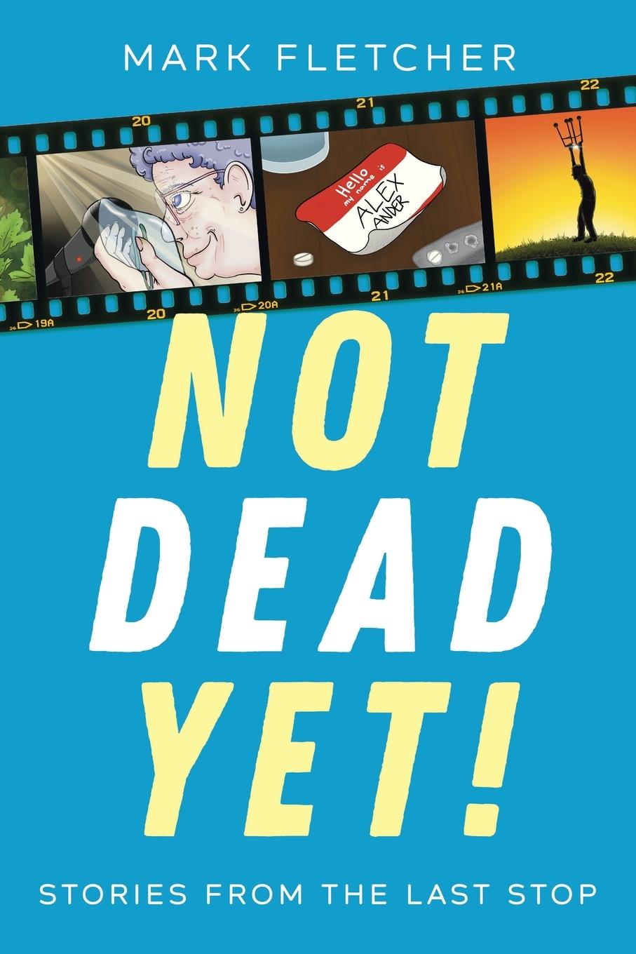 Vorderes Coverbild Not Dead Yet!