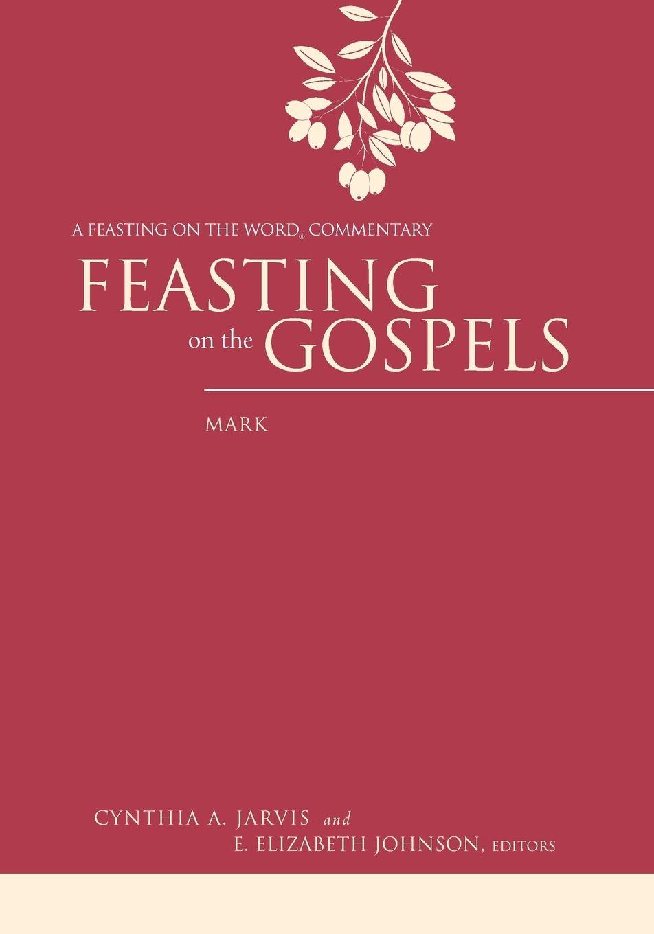 Vorderes Coverbild Feasting on the Gospels, Mark