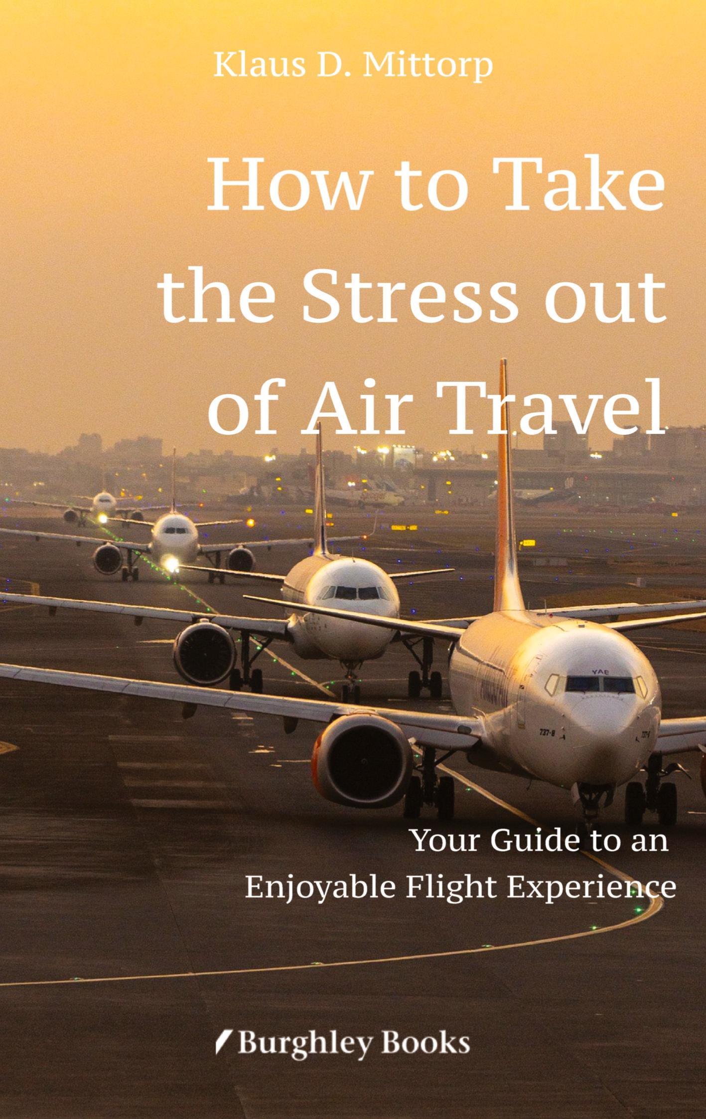 Vorderes Coverbild How to Take  the Stress out of Air Travel