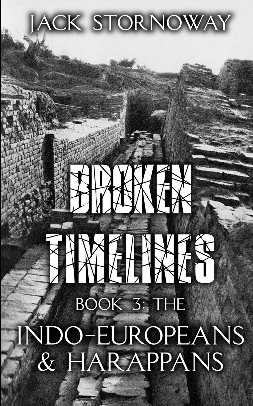 Vorderes Coverbild Broken Timelines Book 3 - The Indo-Europeans and Harappans