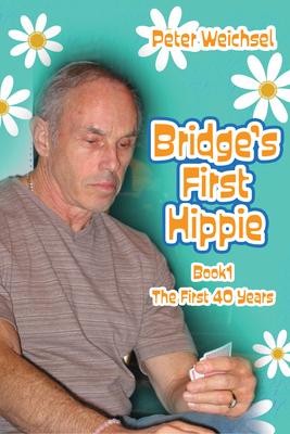 Vorderes Coverbild Bridge's First Hippie: Book One