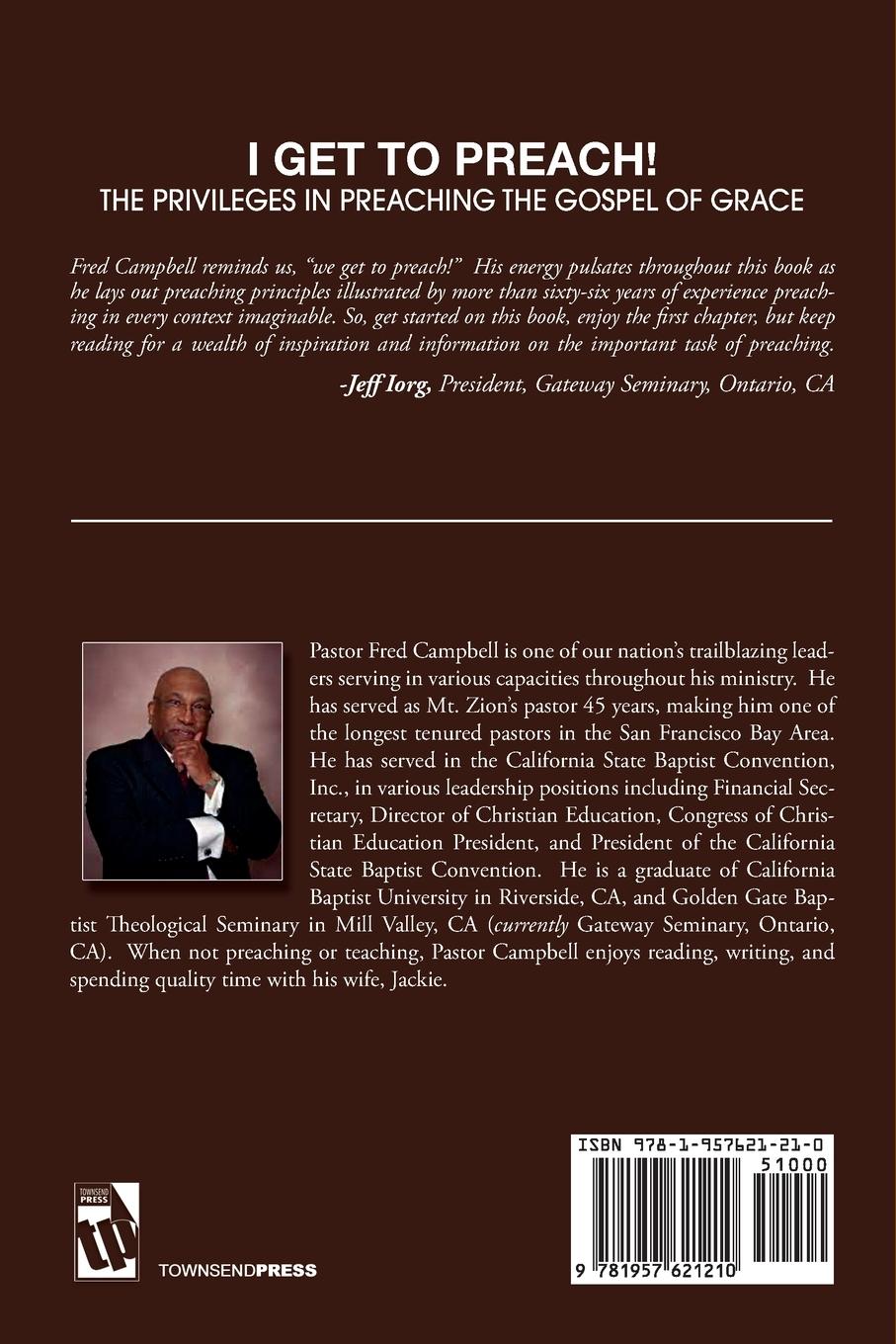 Rückseitencover I Get To Preach! The Privileges in Preaching the Gospel of Grace