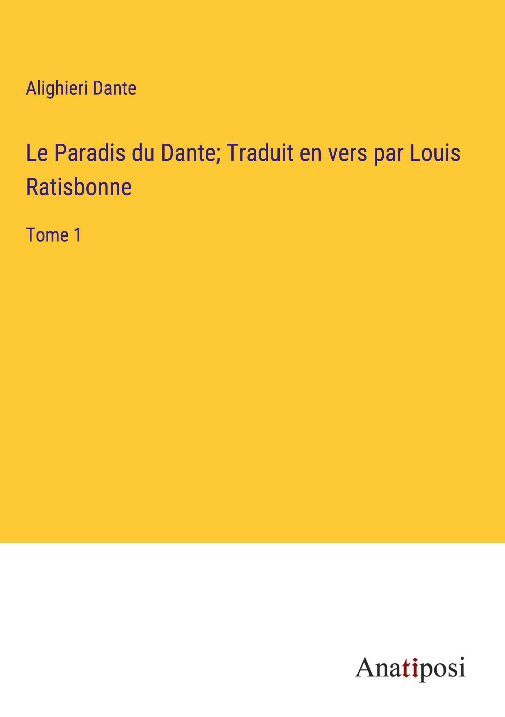 Vorderes Coverbild Le Paradis du Dante; Traduit en vers par Louis Ratisbonne
