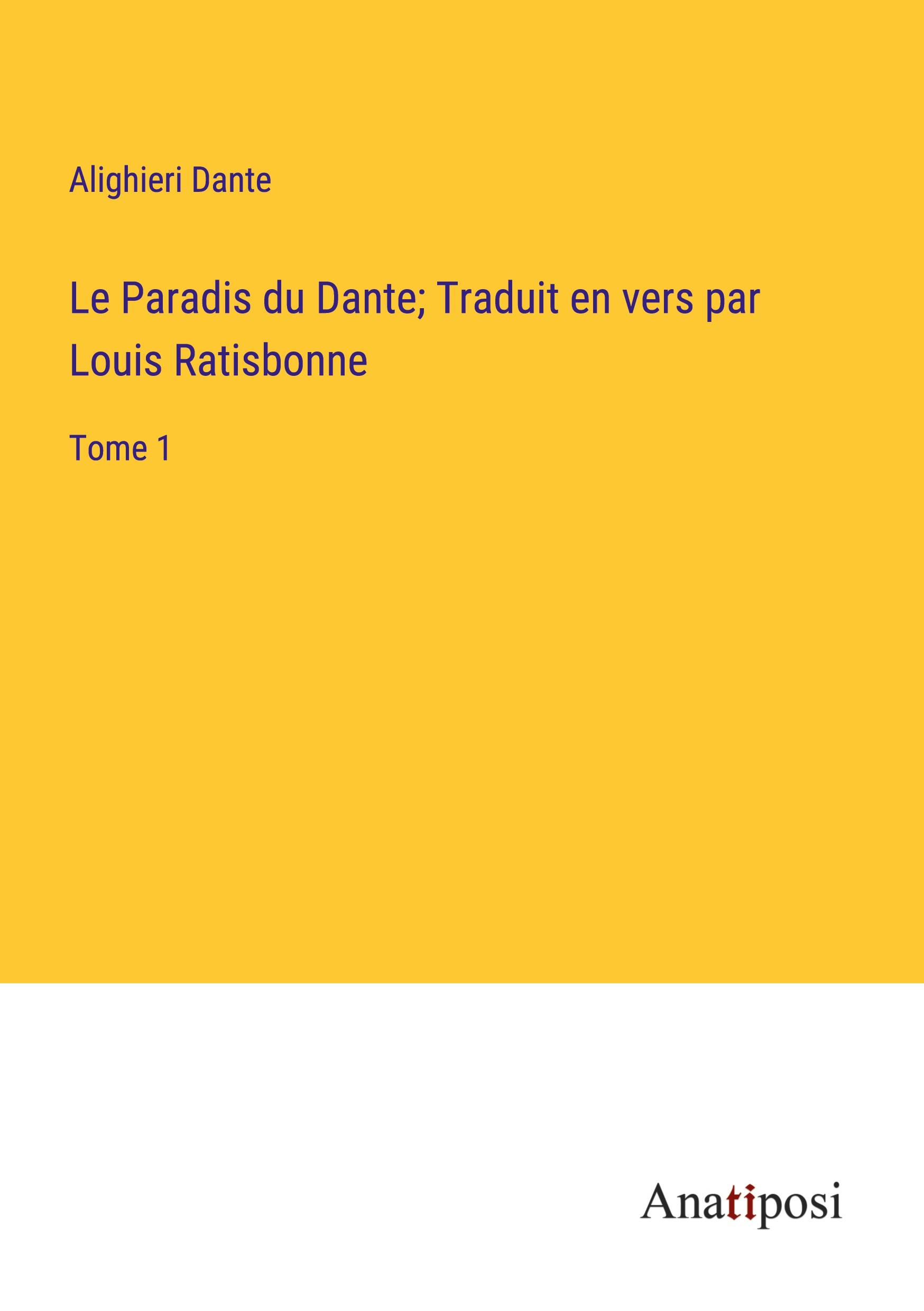 Vorderes Coverbild Le Paradis du Dante; Traduit en vers par Louis Ratisbonne