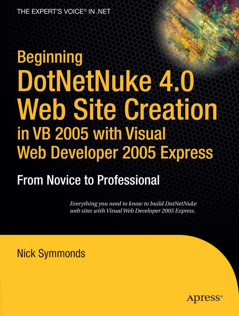 Vorderes Coverbild Beginning DotNetNuke 4.0 Website Creation in VB 2005 with Visual Web Developer 2005 Express