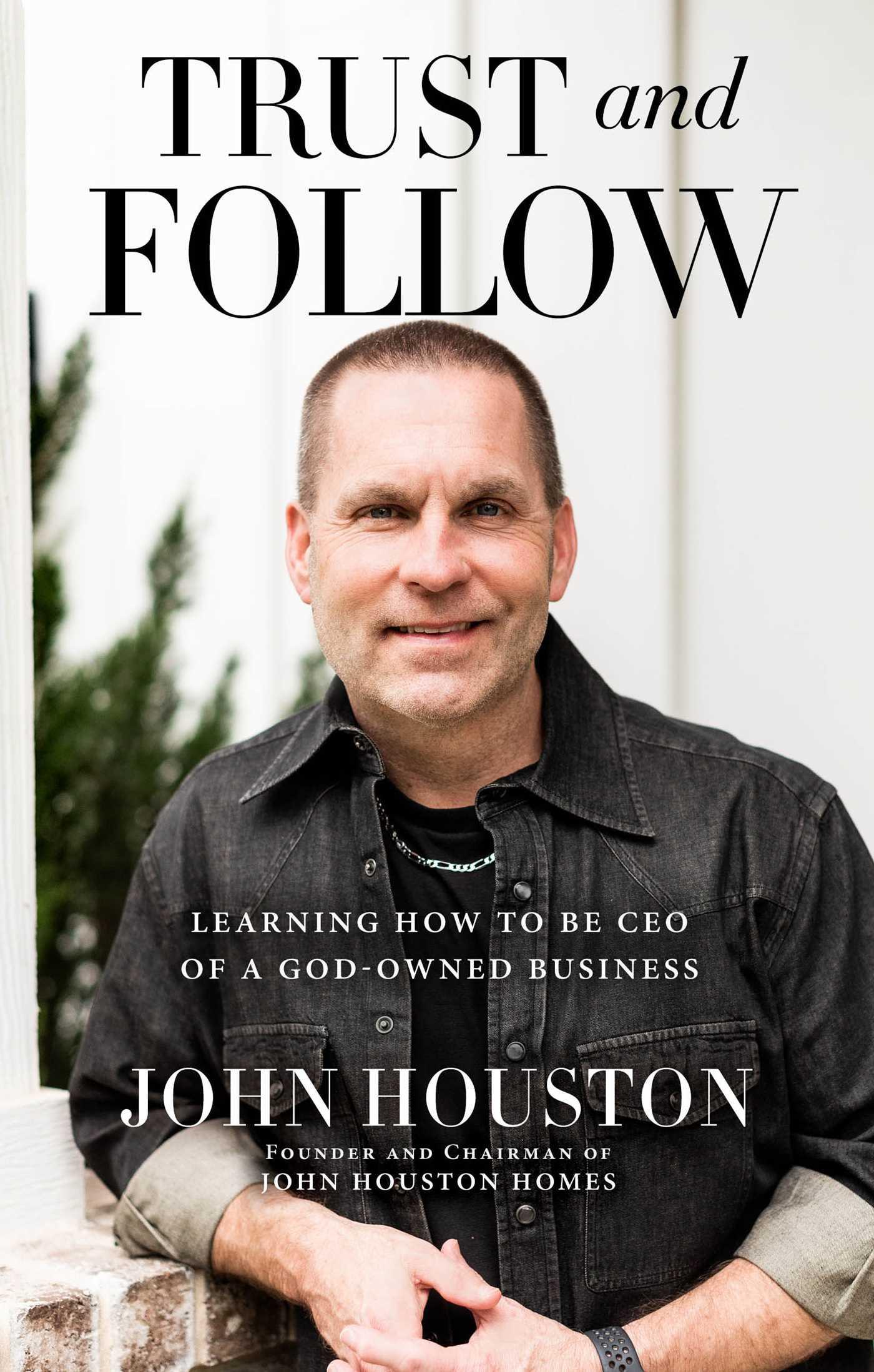 Vorderes Coverbild Trust and Follow: Learning How to Be CEO of a God-Owned Business