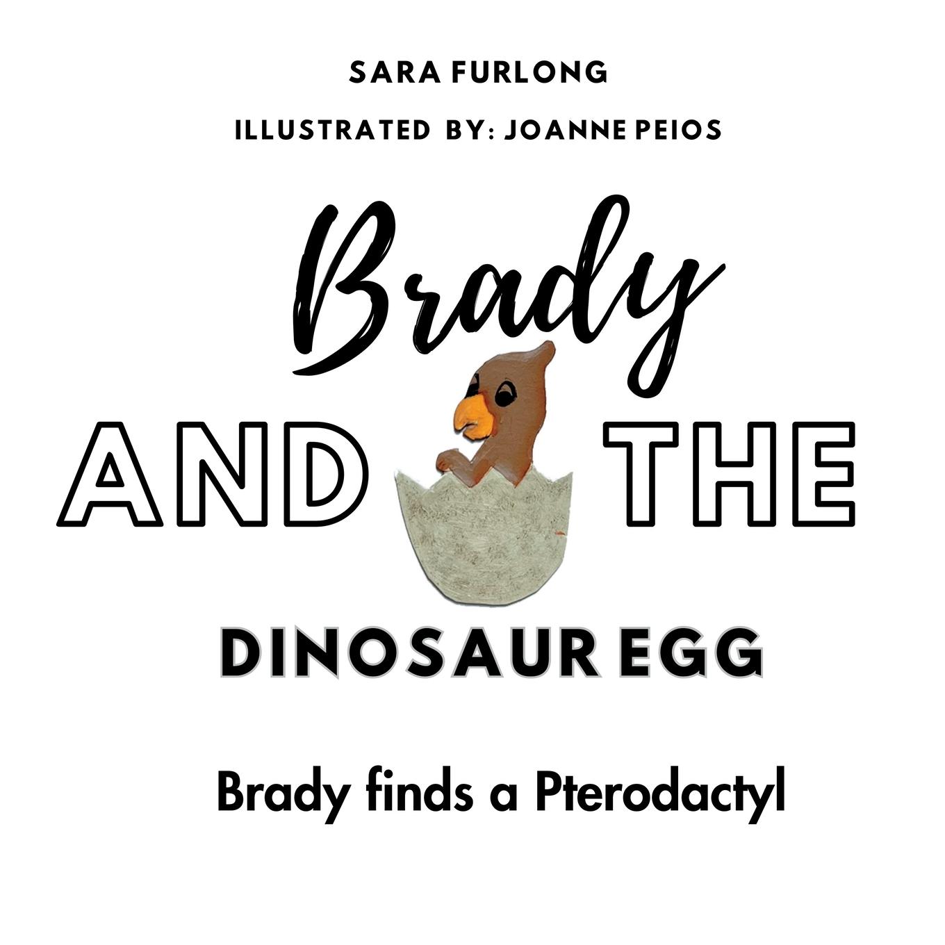 Vorderes Coverbild Brady and the Dinosaur Egg- Brady finds a Pterodactyl