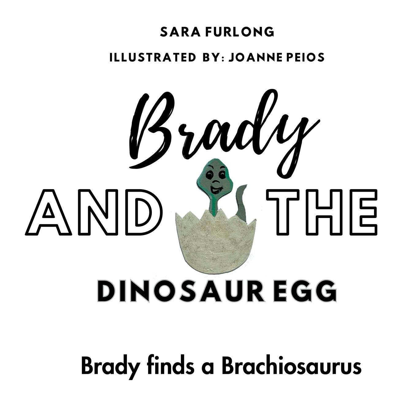 Vorderes Coverbild Brady and the Dinosaur Egg- Brady finds a Brachiosaurus