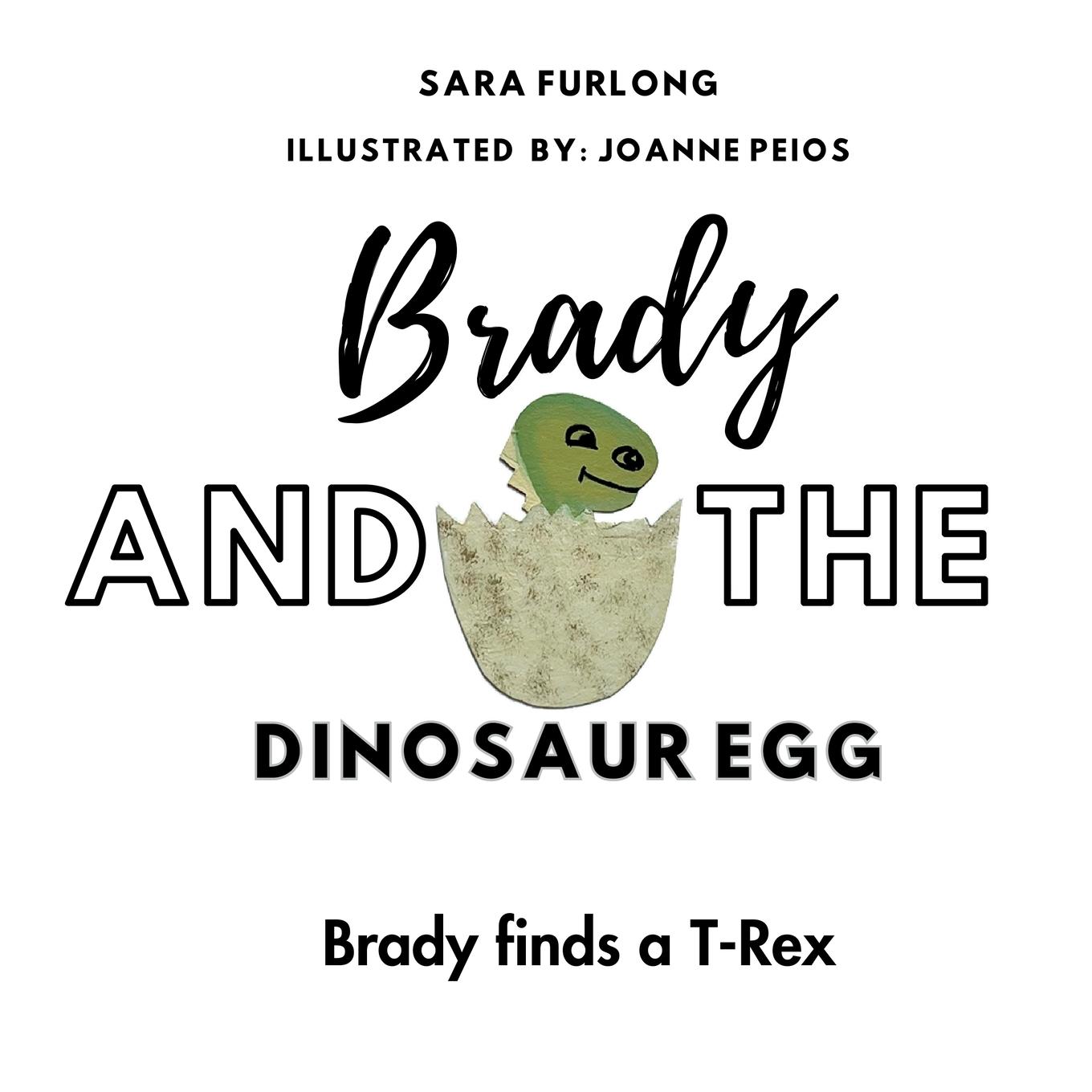Vorderes Coverbild Brady and the Dinosaur Egg- Brady finds a T-Rex