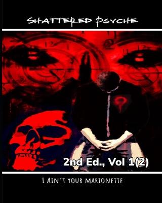 Vorderes Coverbild Shattered Psyche 2nd Ed., Vol 1(2)