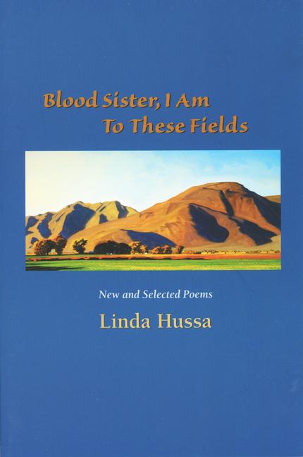 Vorderes Coverbild Blood Sister, I Am to These Fields: New and Selected Poems