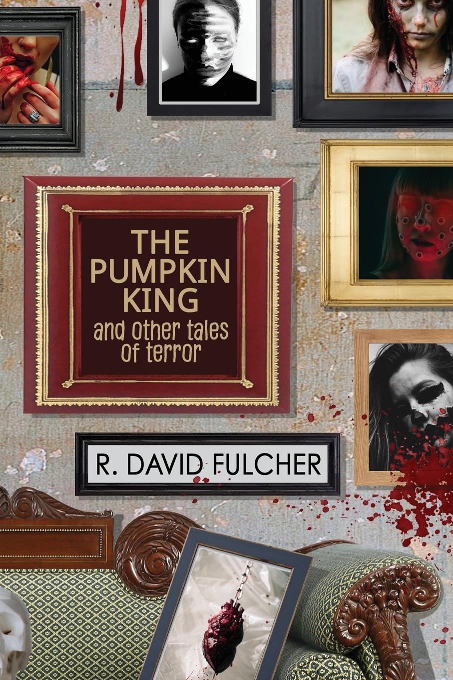 Vorderes Coverbild The Pumpkin King and Other Tales of Terror