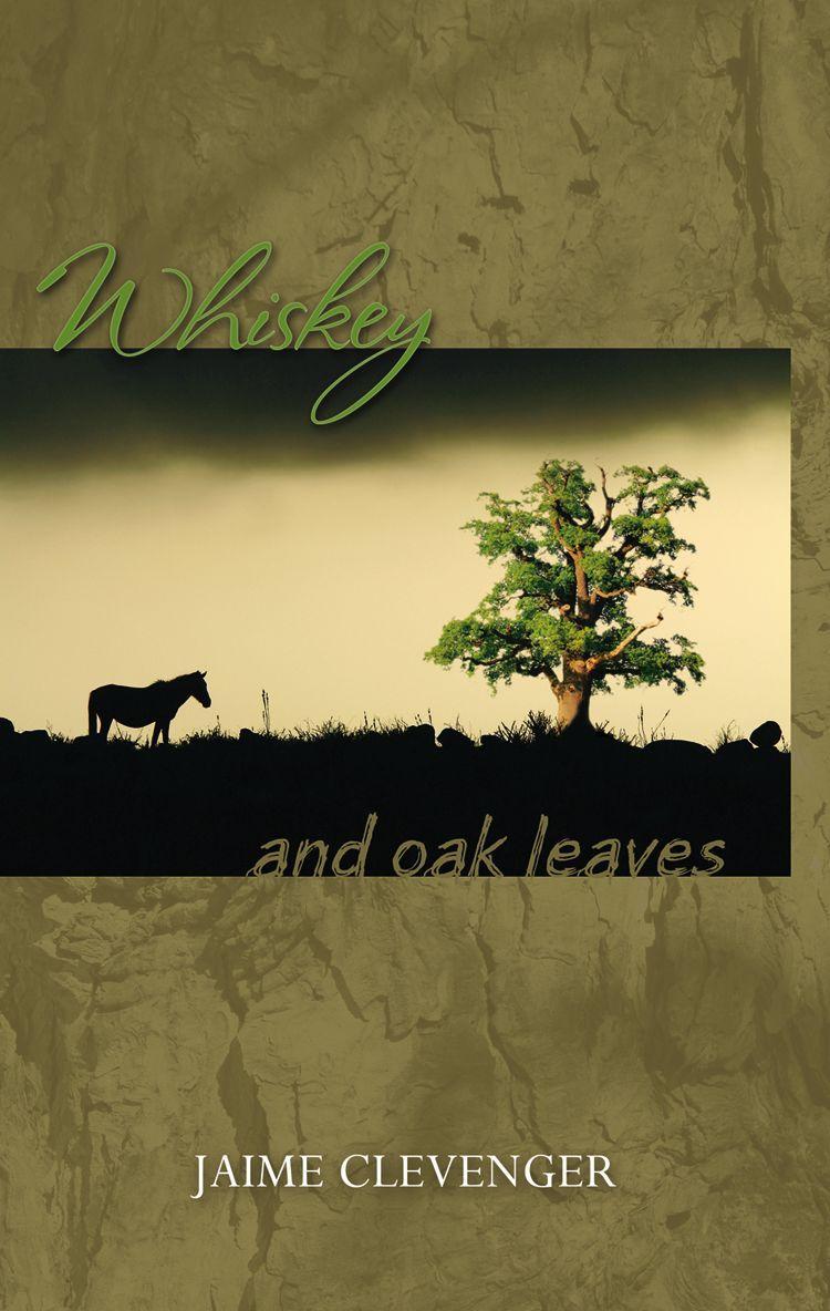 Vorderes Coverbild Whiskey and Oak Leaves