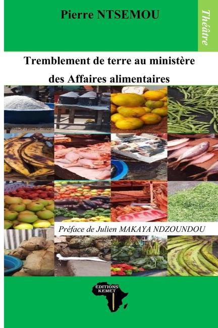 Vorderes Coverbild Tremblement de terre au ministère des Affaires alimentaires: Théâtre