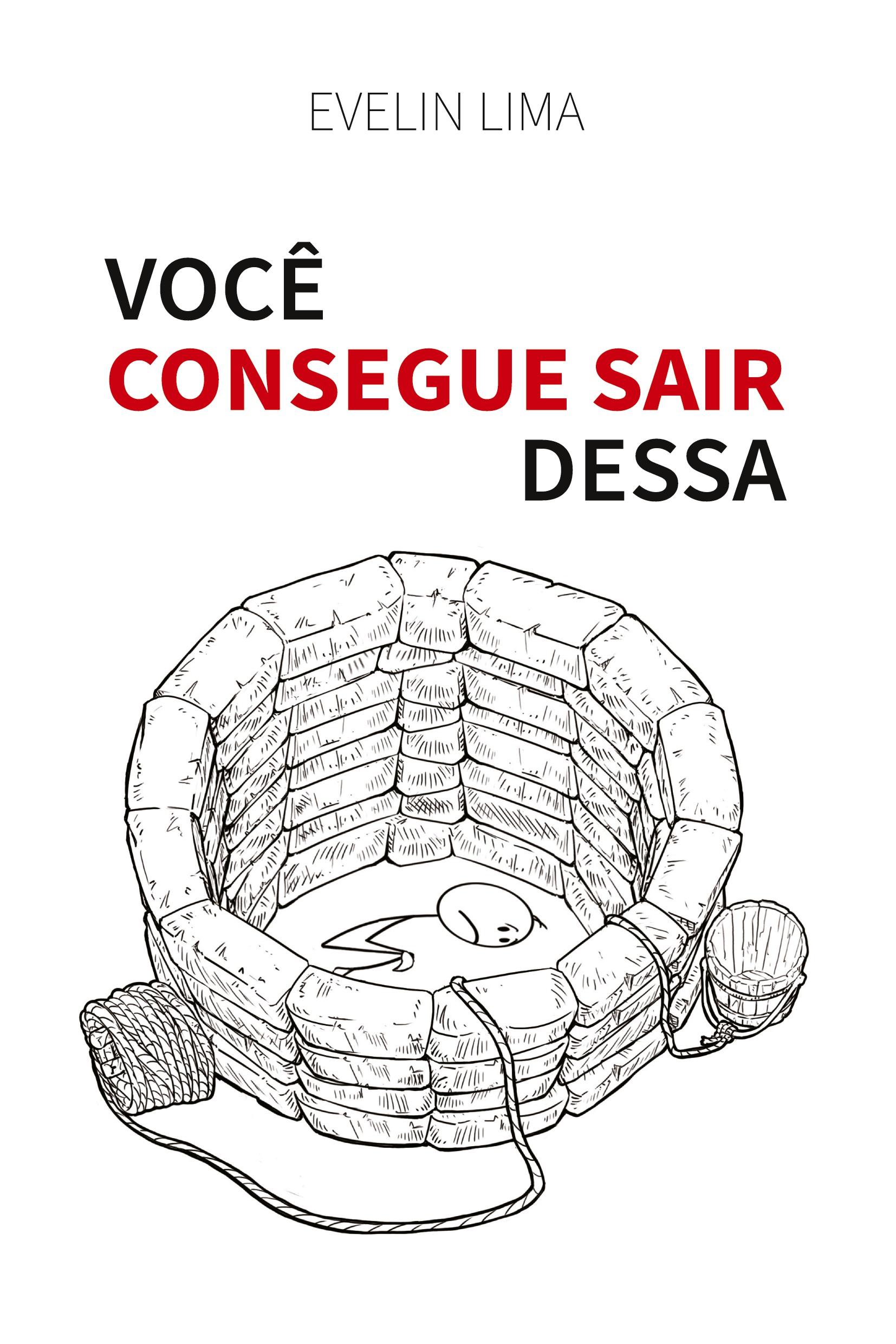 Vorderes Coverbild Você Consegue Sair Dessa