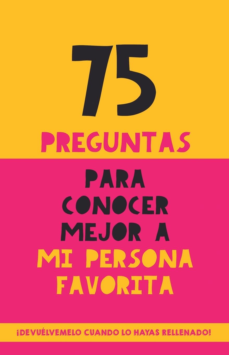 Vorderes Coverbild 75 preguntas para conocer mejor a mi persona favorita