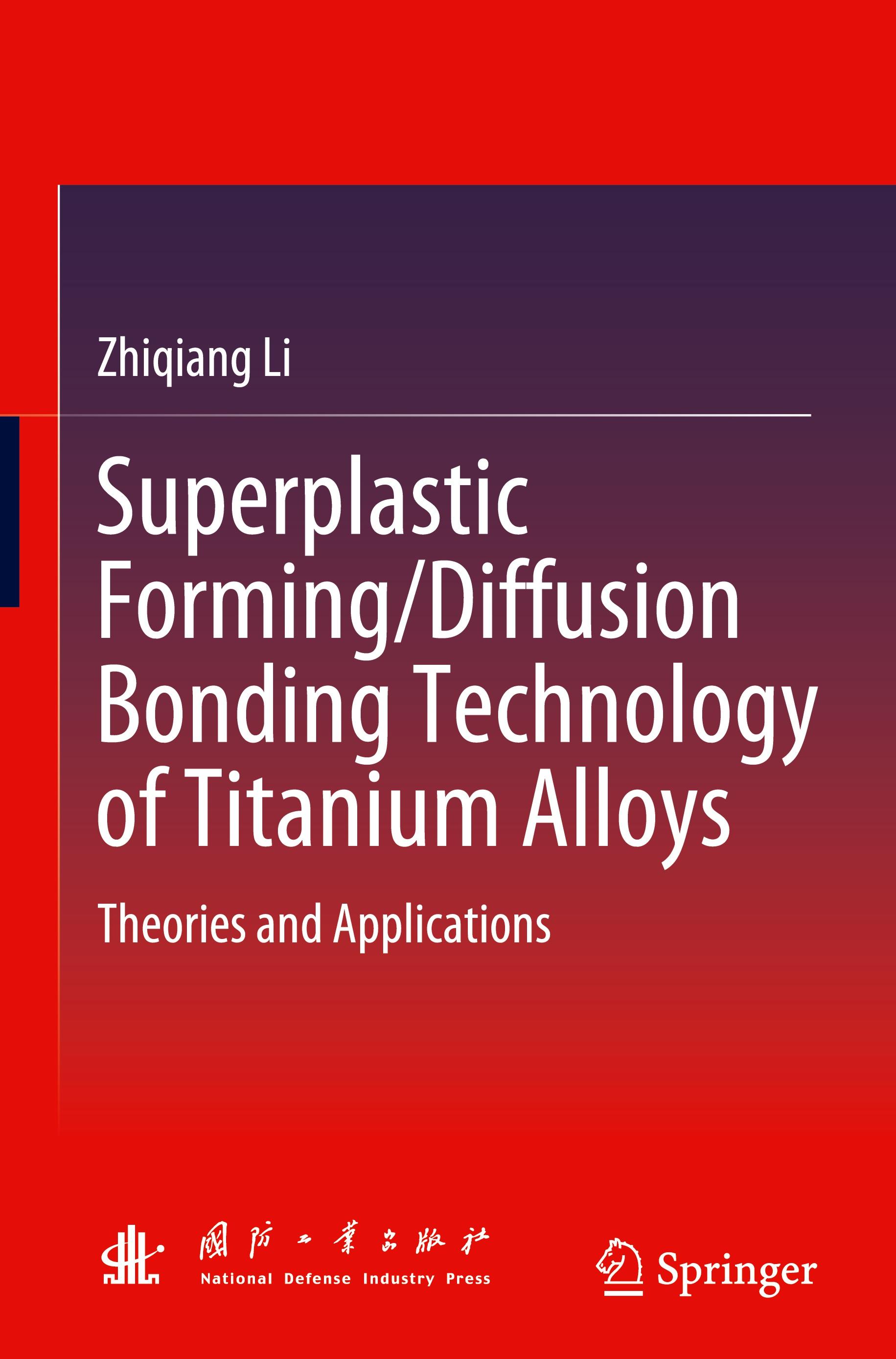 Vorderes Coverbild Superplastic Forming/Diffusion Bonding Technology of Titanium Alloys