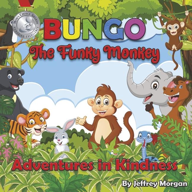 Vorderes Coverbild Bungo the Funky Monkey Adventures in Kindness
