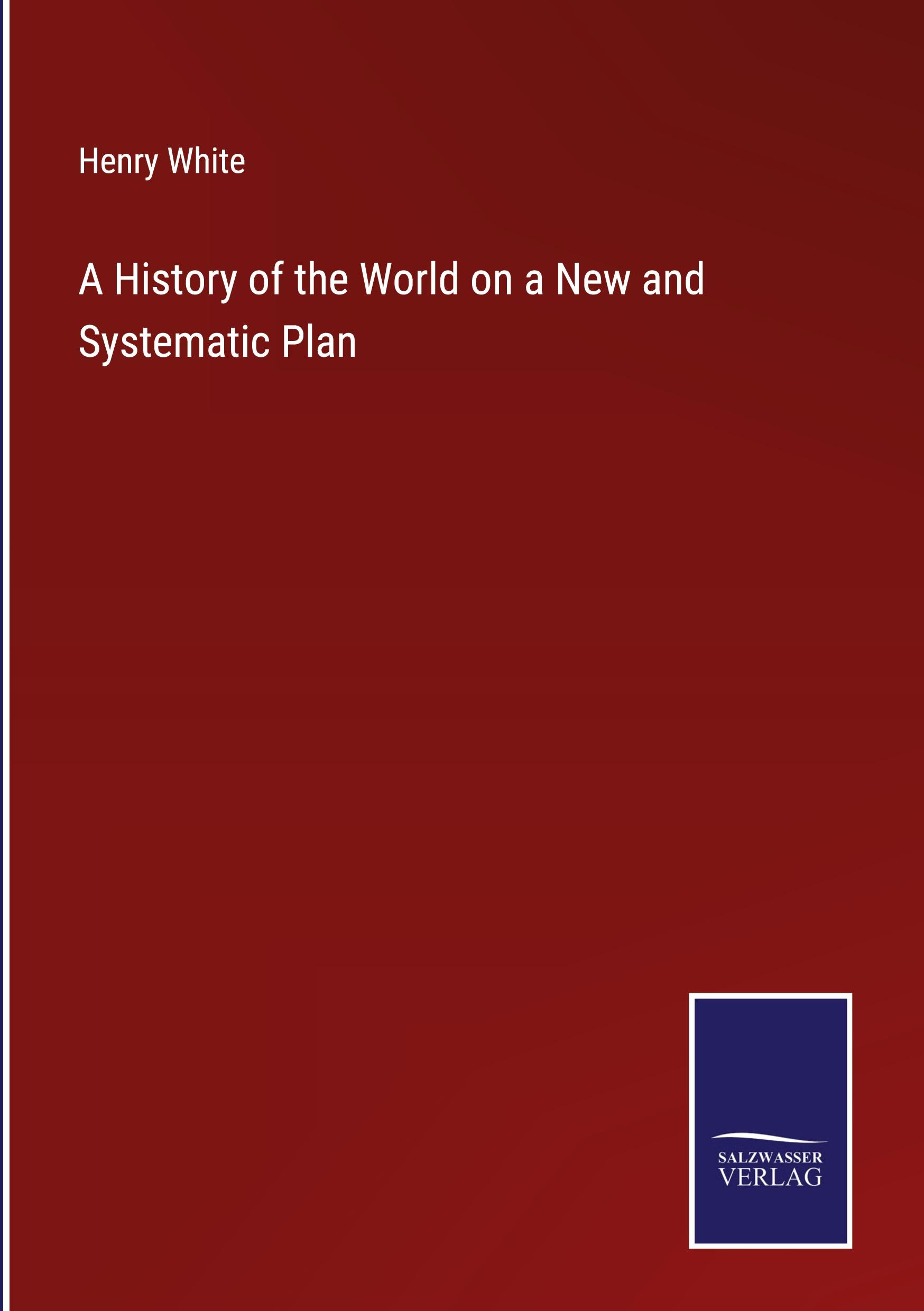 Vorderes Coverbild A History of the World on a New and Systematic Plan