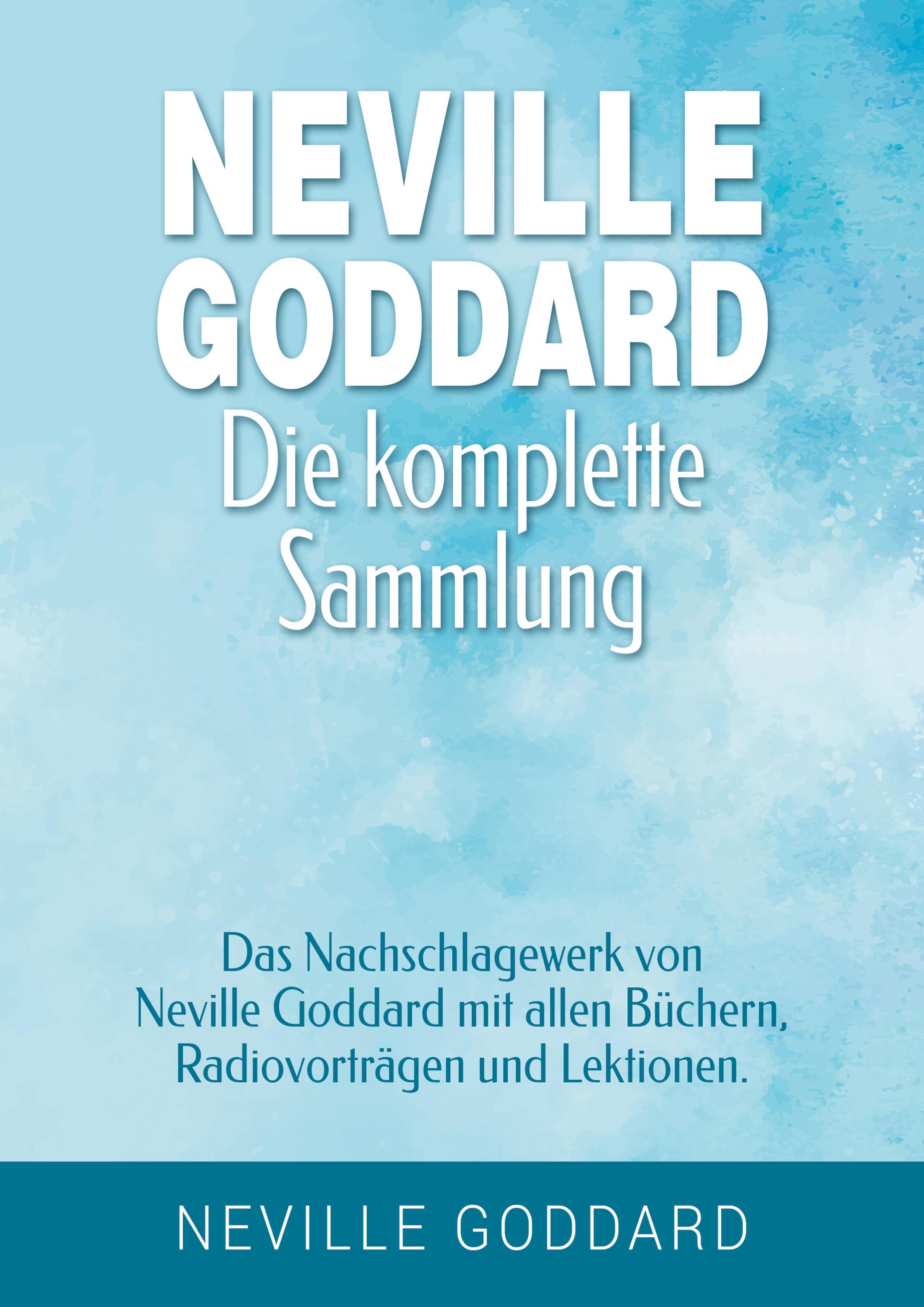 Vorderes Coverbild Neville Goddard - Die komplette Sammlung