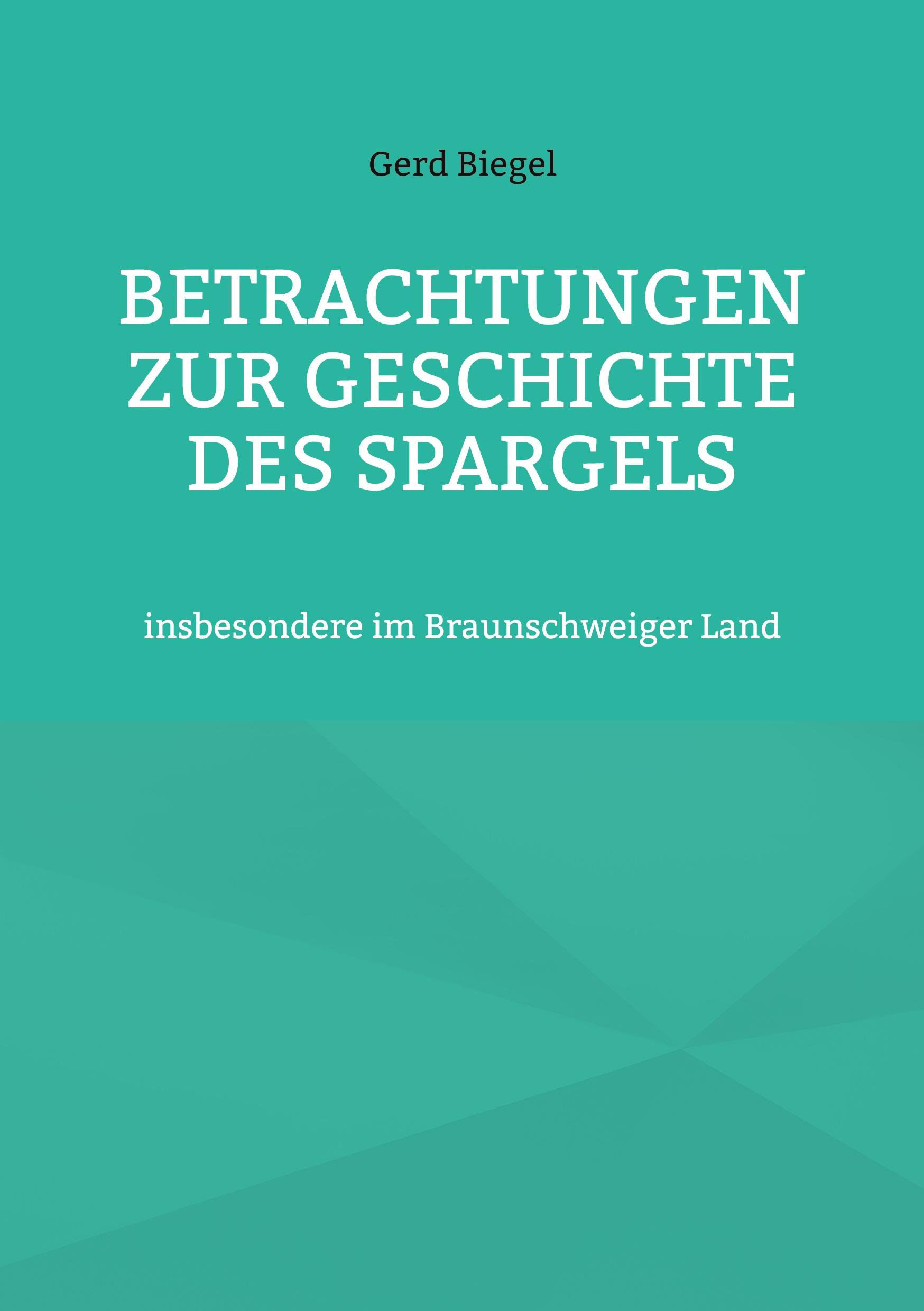 Vorderes Coverbild Betrachtungen zur Geschichte des Spargels