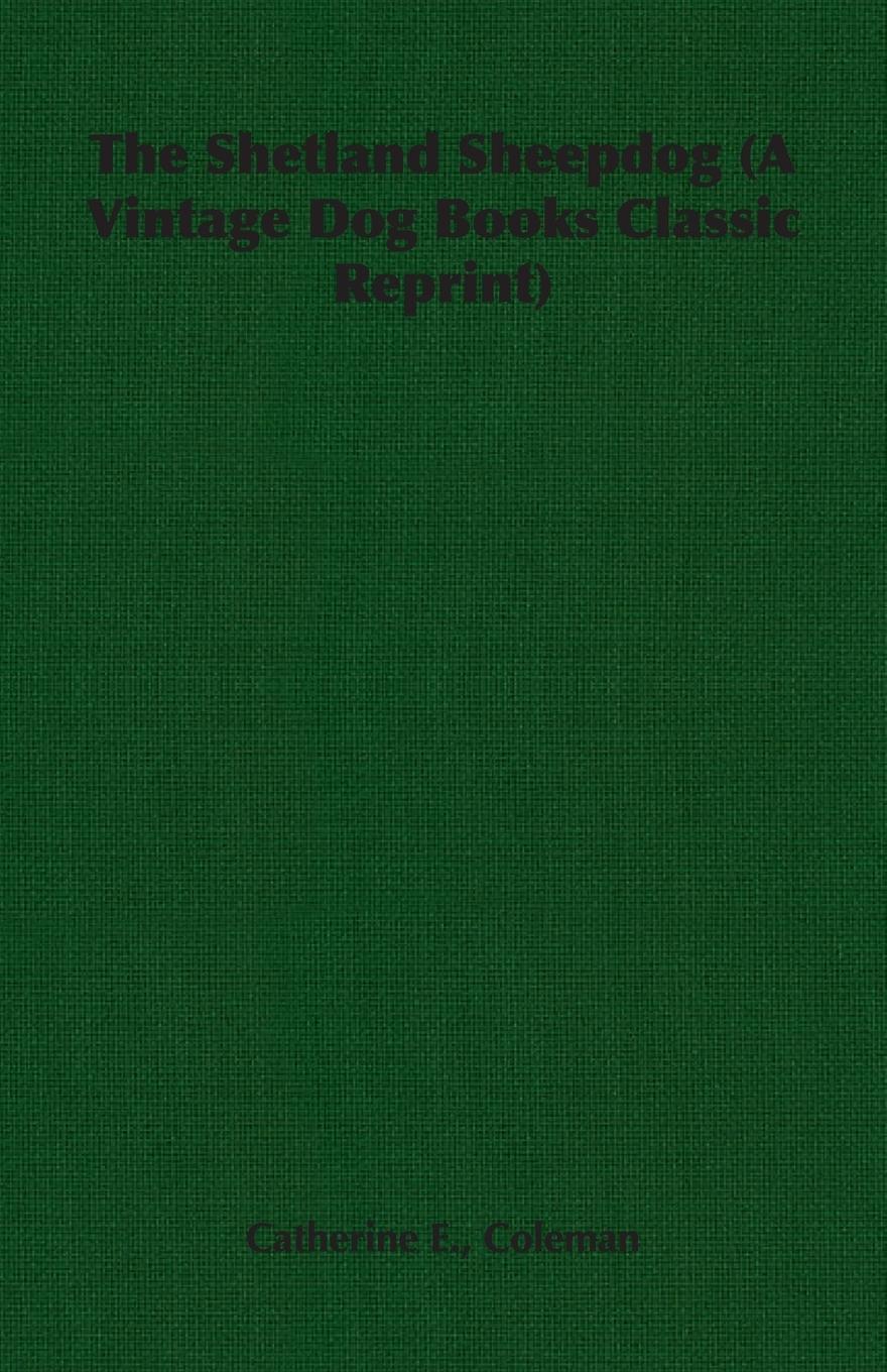 Vorderes Coverbild The Shetland Sheepdog (A Vintage Dog Books Classic Reprint)