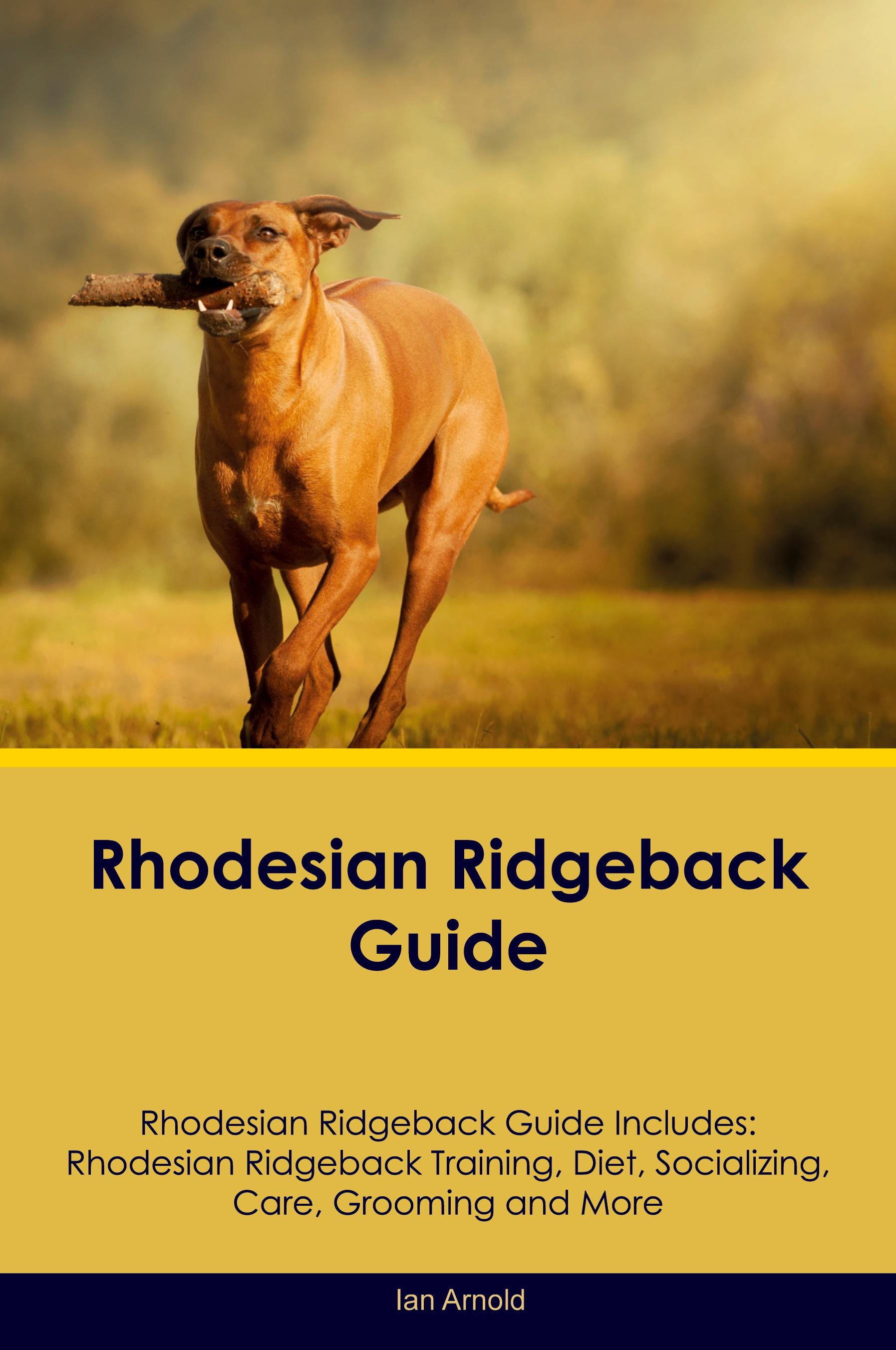 Vorderes Coverbild Rhodesian Ridgeback Guide Rhodesian Ridgeback Guide Includes