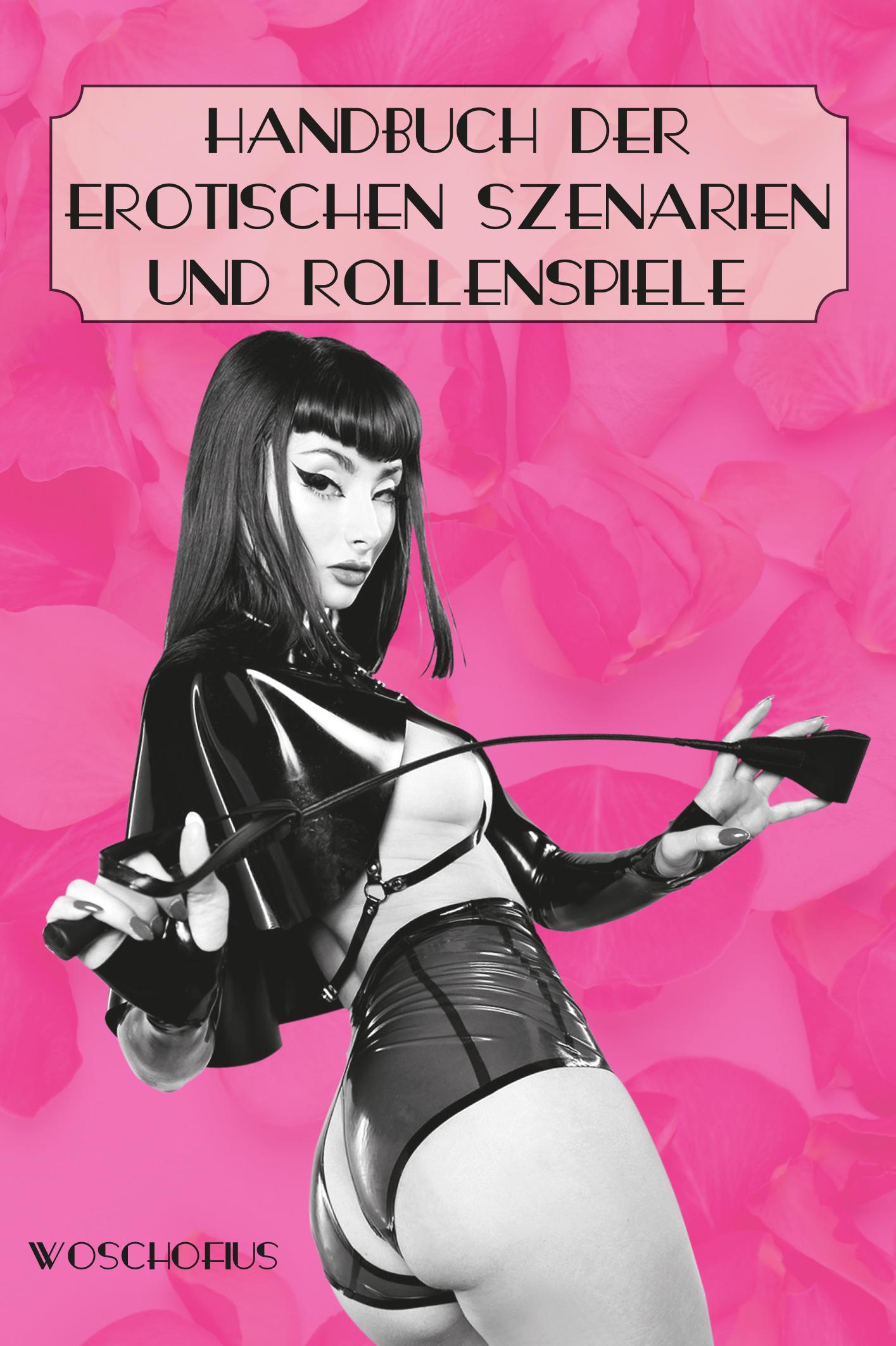 Vorderes Coverbild Handbuch der erotischen Szenarien und Rollenspiele