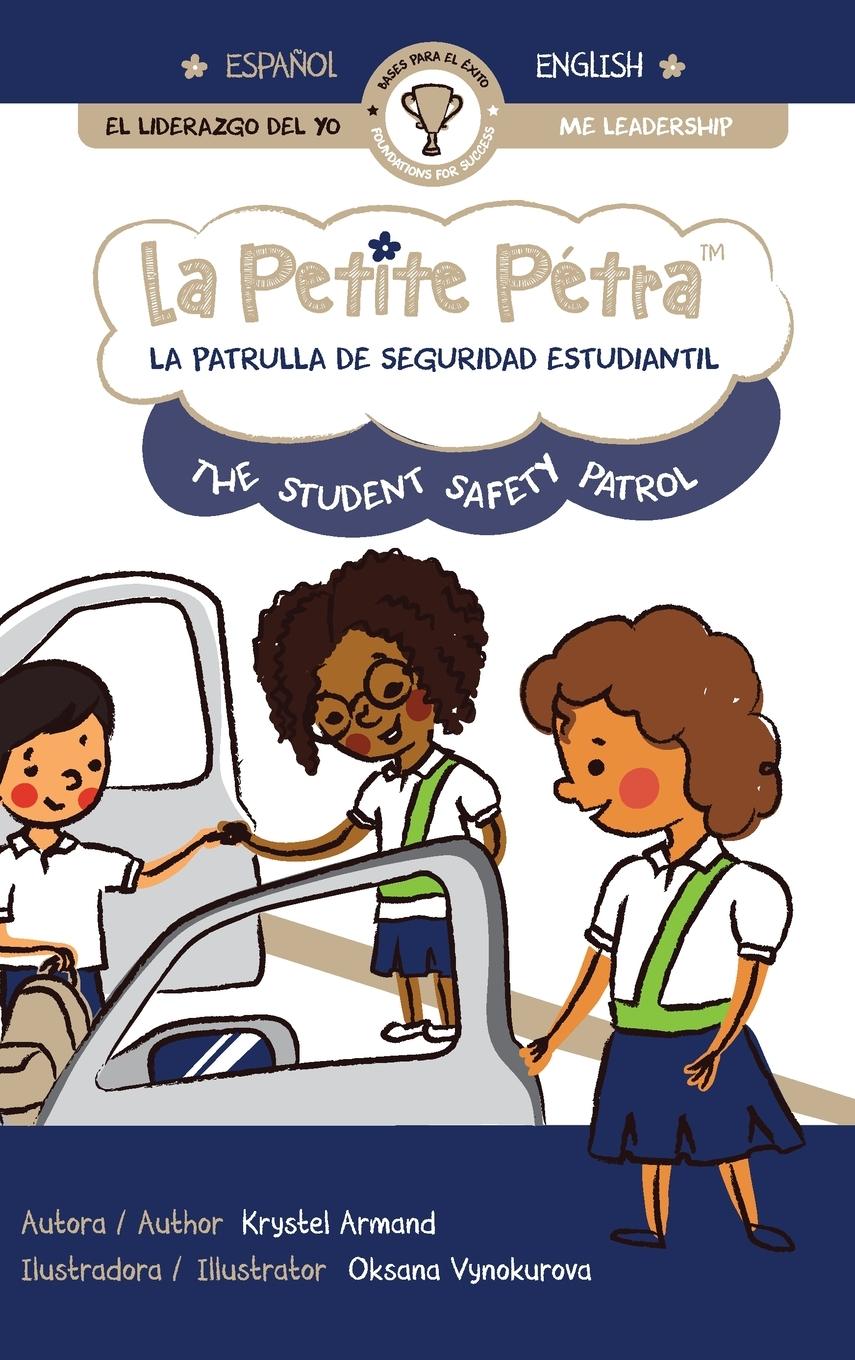 Vorderes Coverbild LA PATRULLA DE SEGURIDAD ESTUDIANTIL | THE STUDENT SAFETY PATROL