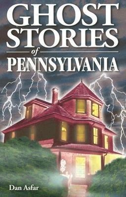 Vorderes Coverbild Ghost Stories of Pennsylvania