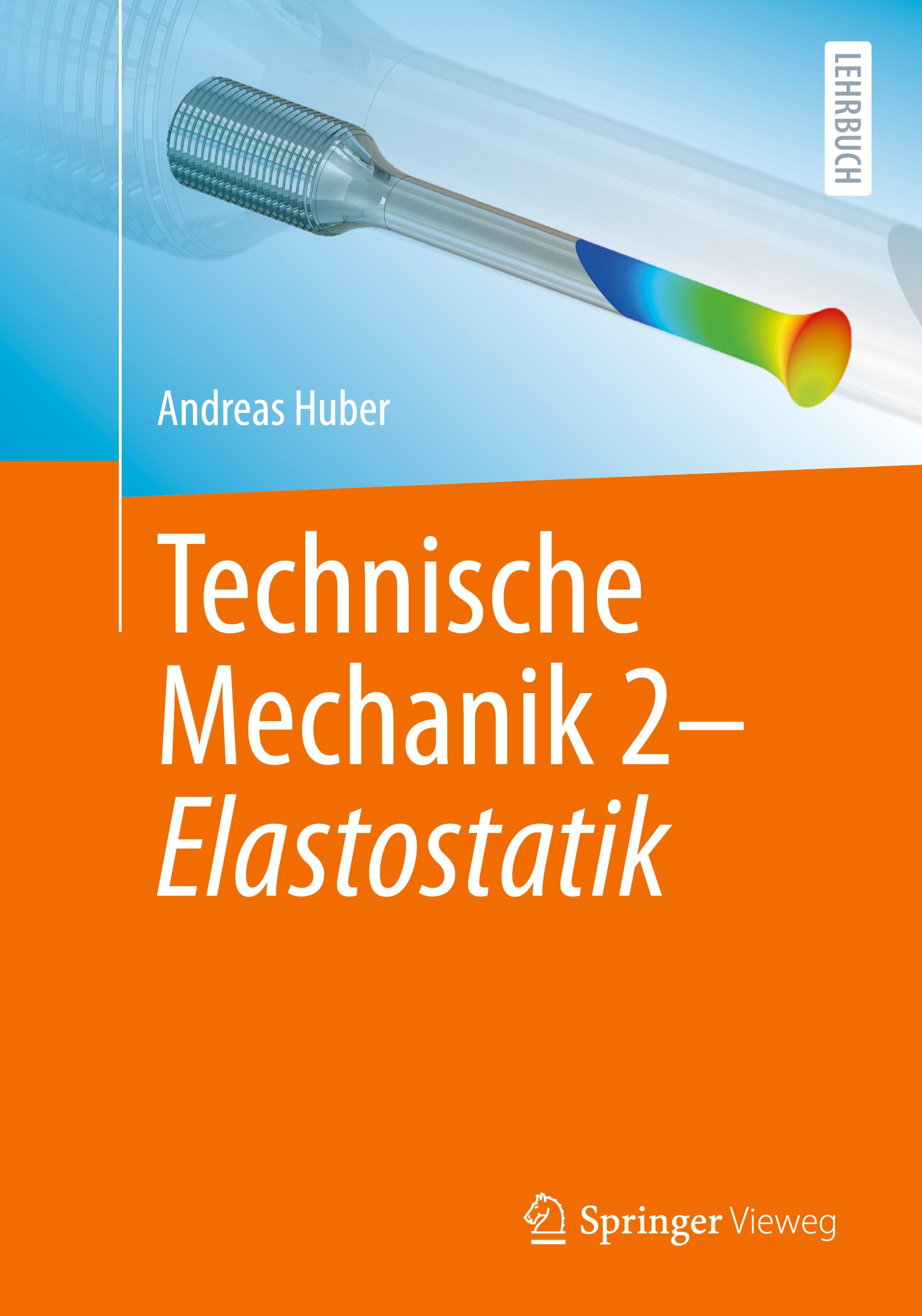 Vorderes Coverbild Technische Mechanik 2 - Elastostatik