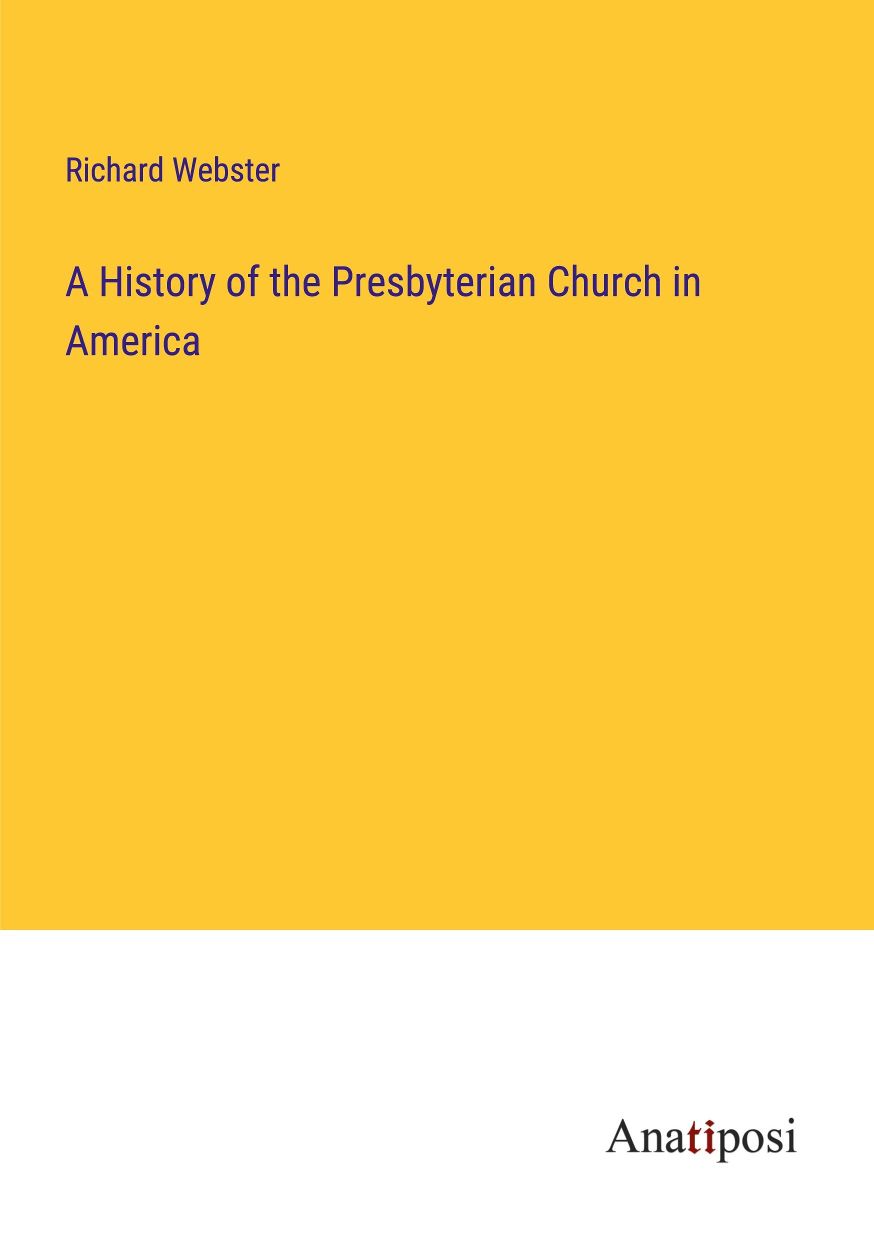 Vorderes Coverbild A History of the Presbyterian Church in America