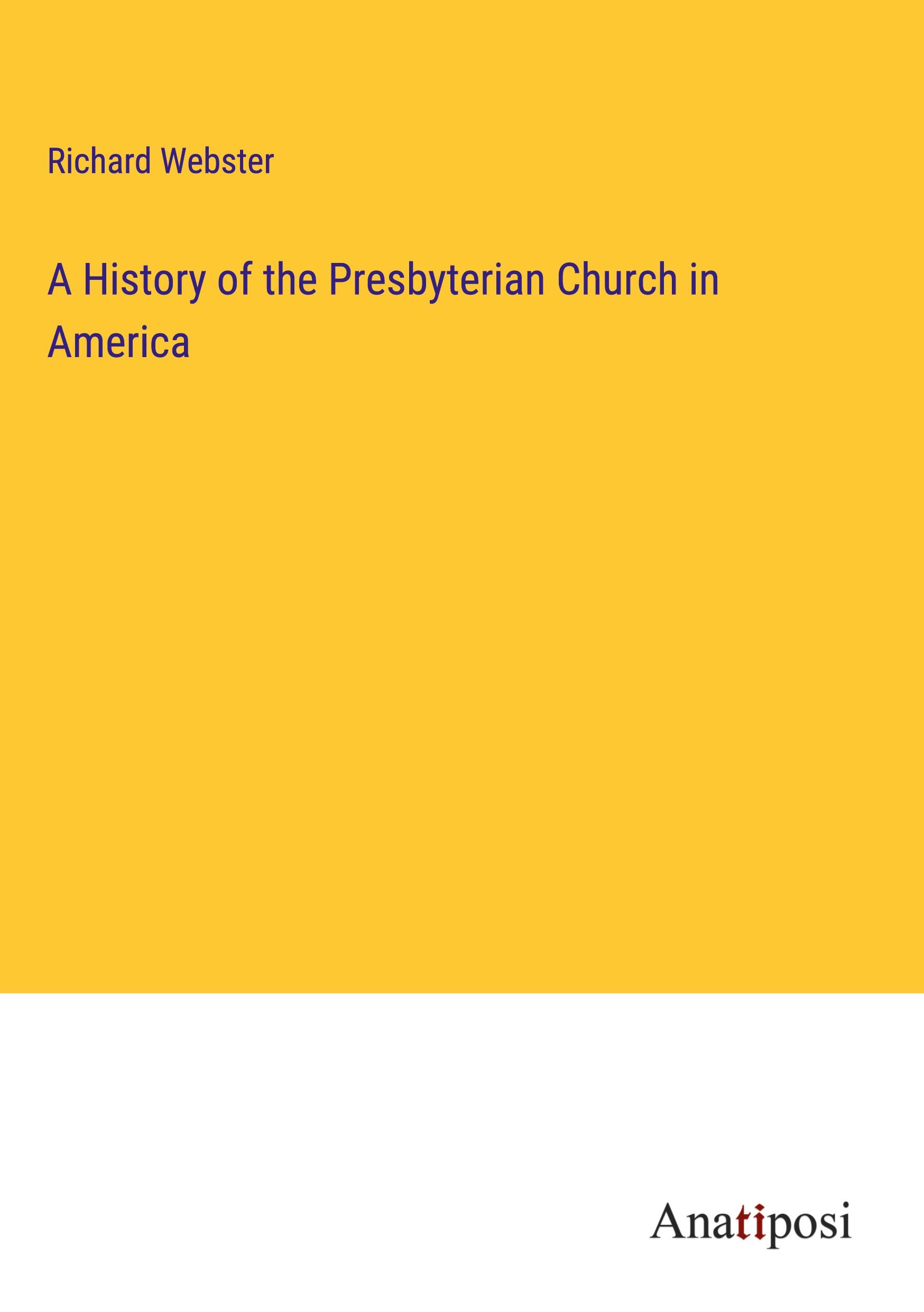 Vorderes Coverbild A History of the Presbyterian Church in America
