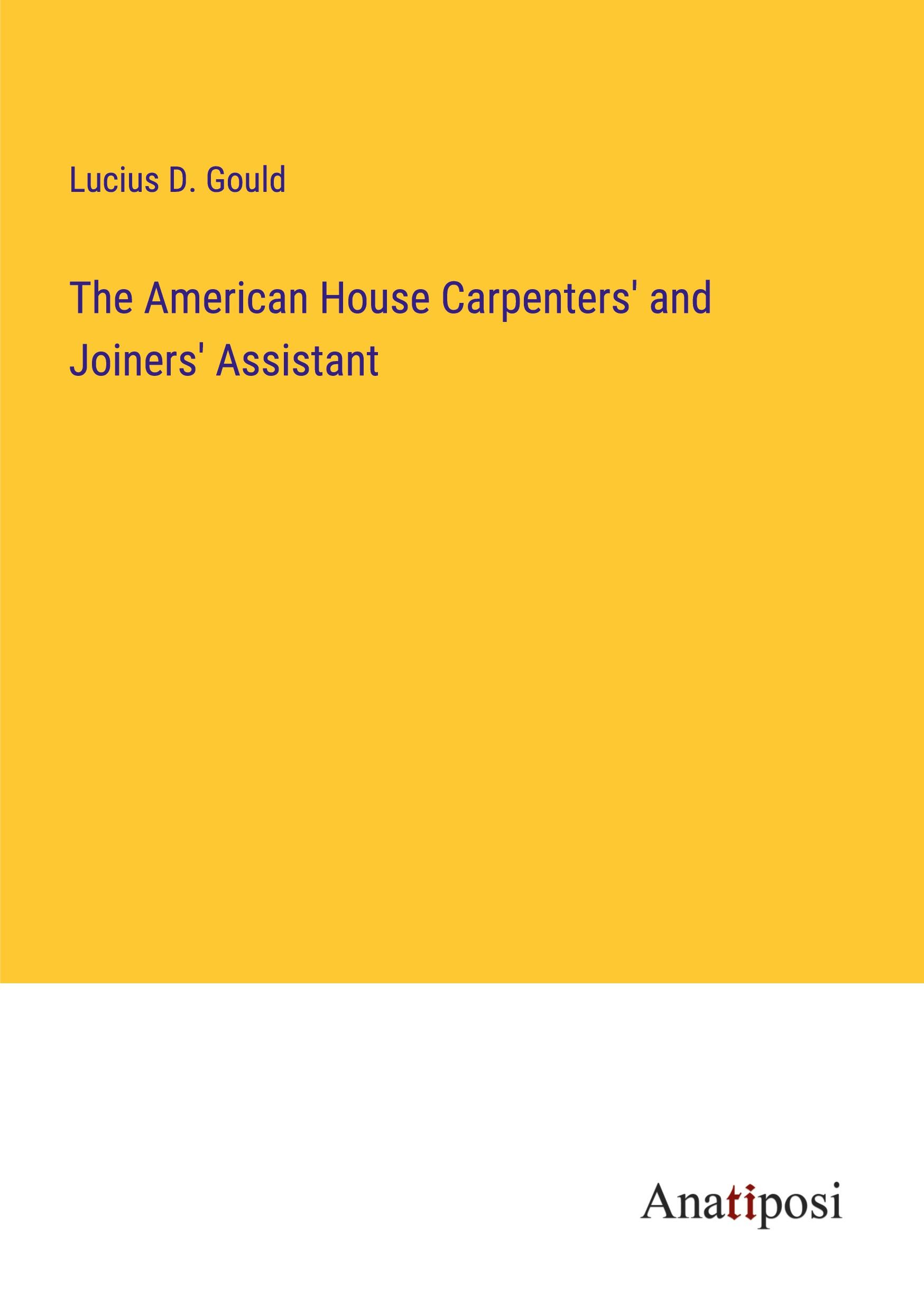 Vorderes Coverbild The American House Carpenters' and Joiners' Assistant