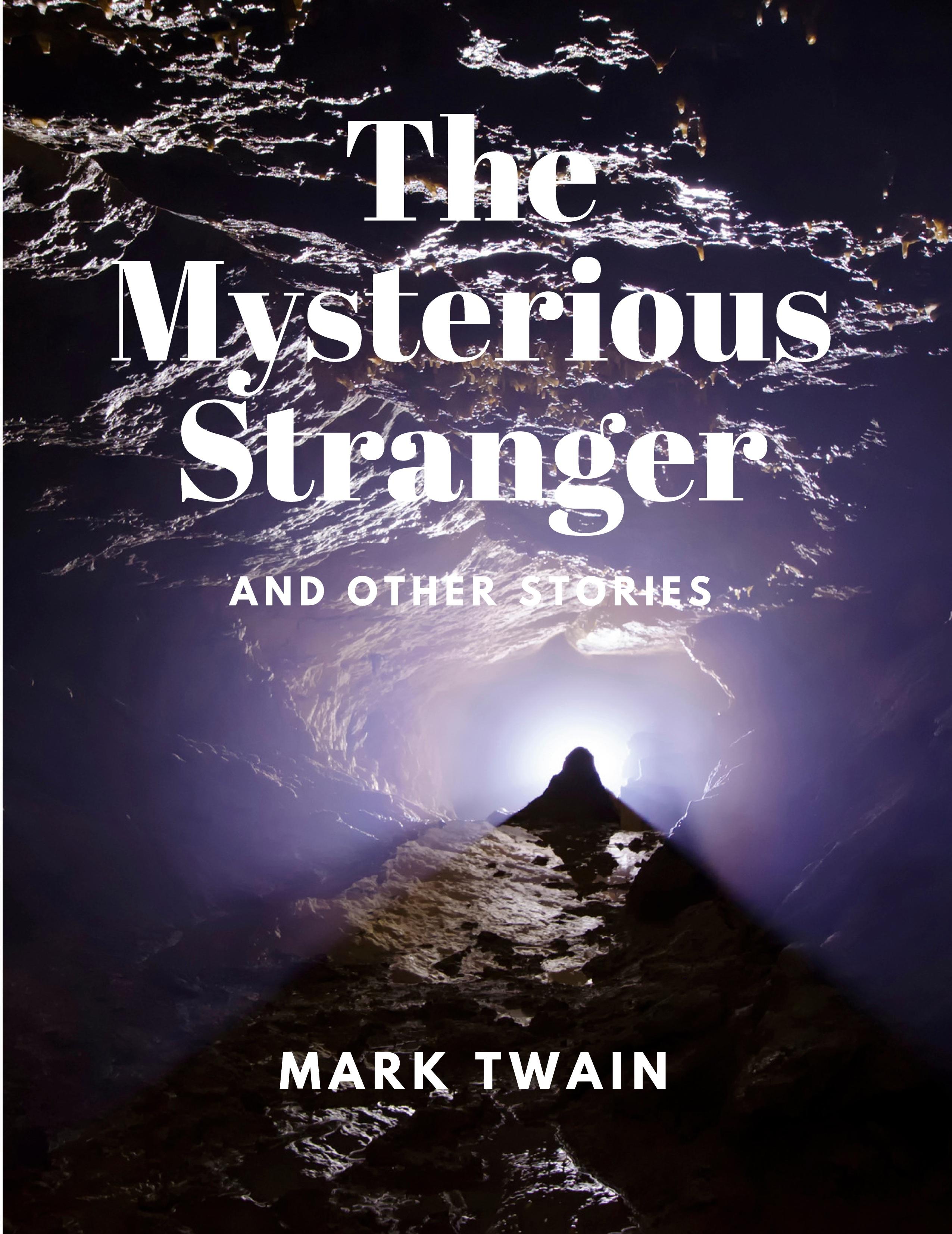 Vorderes Coverbild The Mysterious Stranger and Other Stories
