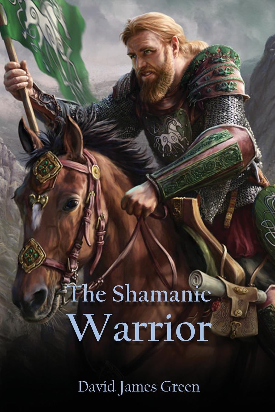 Vorderes Coverbild The Shamanic Warrior